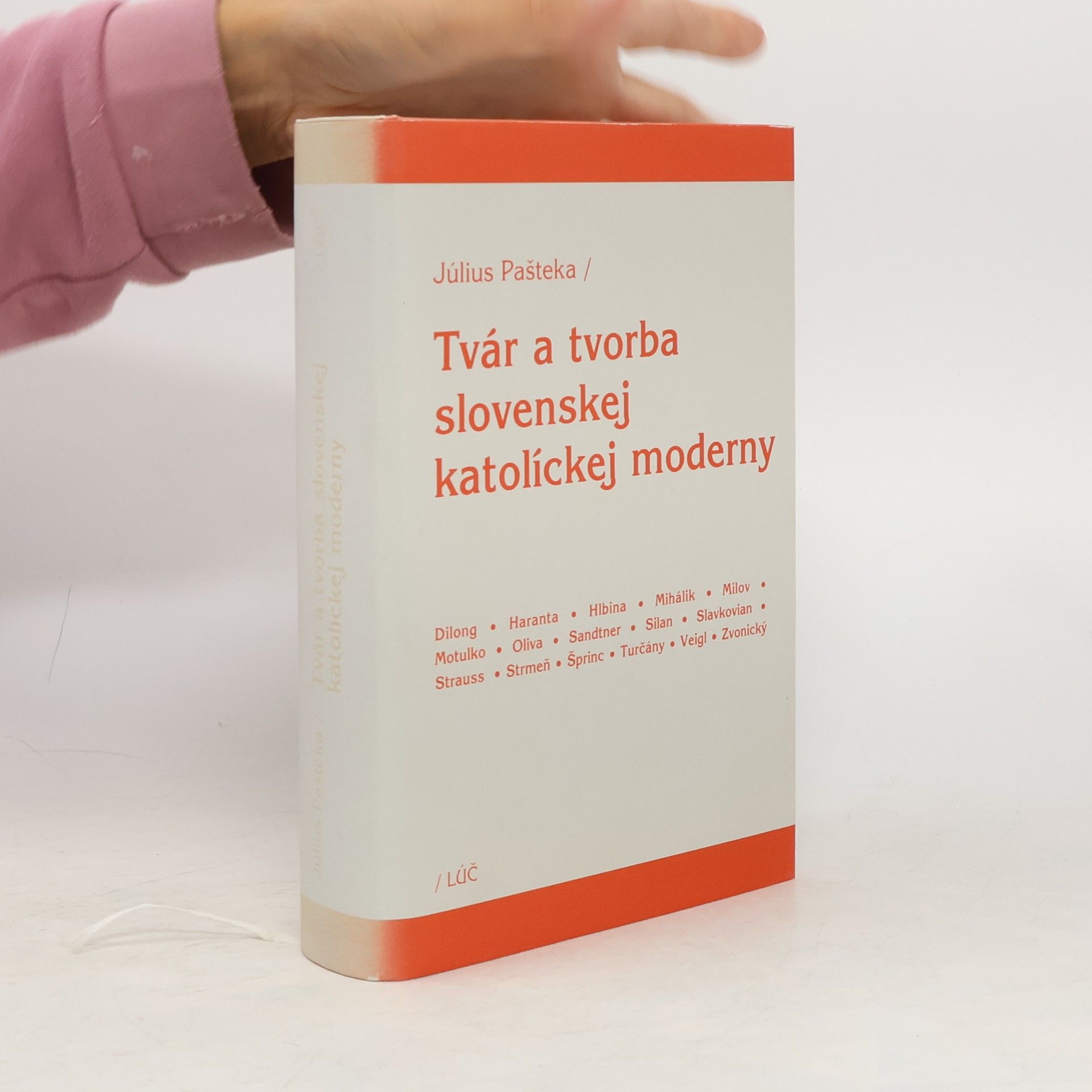 Július Pašteka Tvár a tvorba slovenskej katolíckej moderny