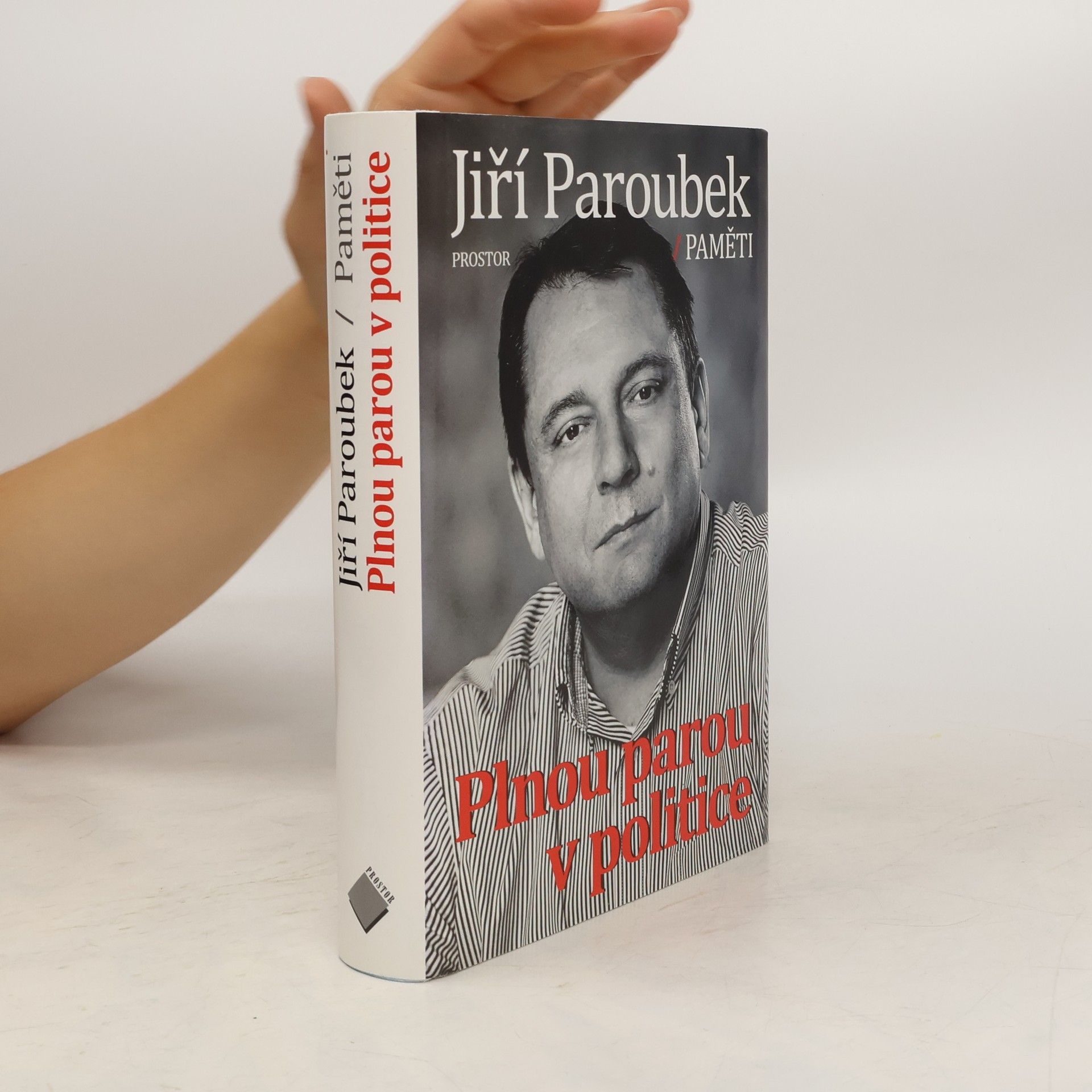 Jiří Paroubek Plnou parou v politice - Paměti