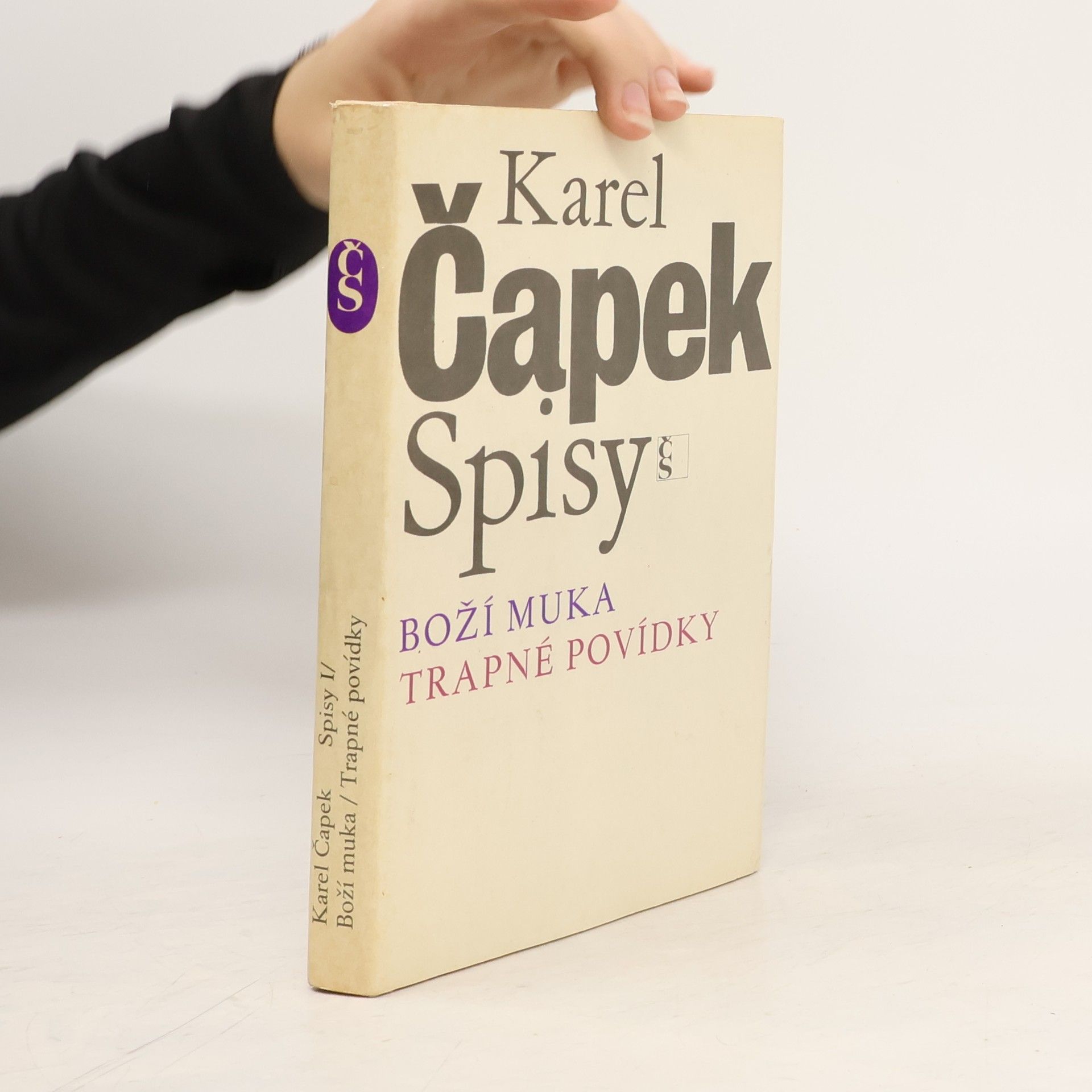 Karel Čapek Spisy I. Boží muka. Trapné povídky