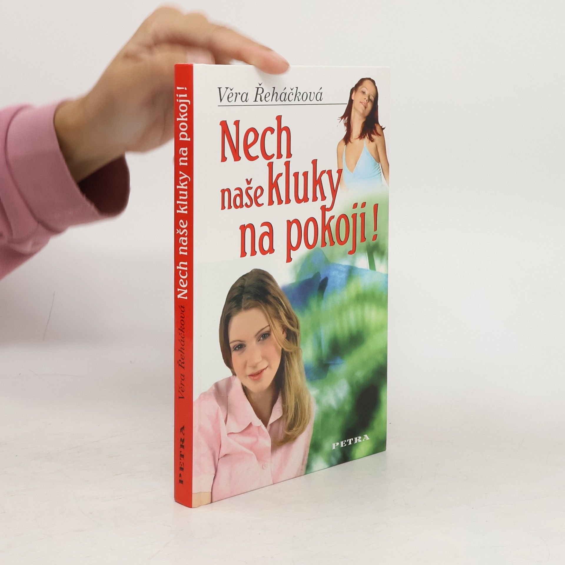 Věra Řeháčková Nech naše kluky na pokoji!