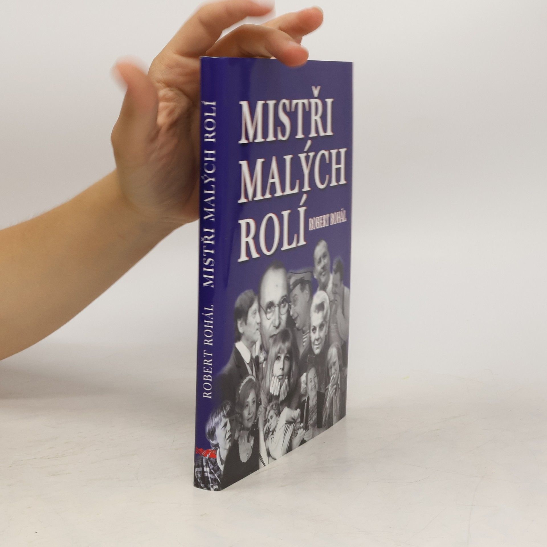 Robert Rohál Mistři malých rolí