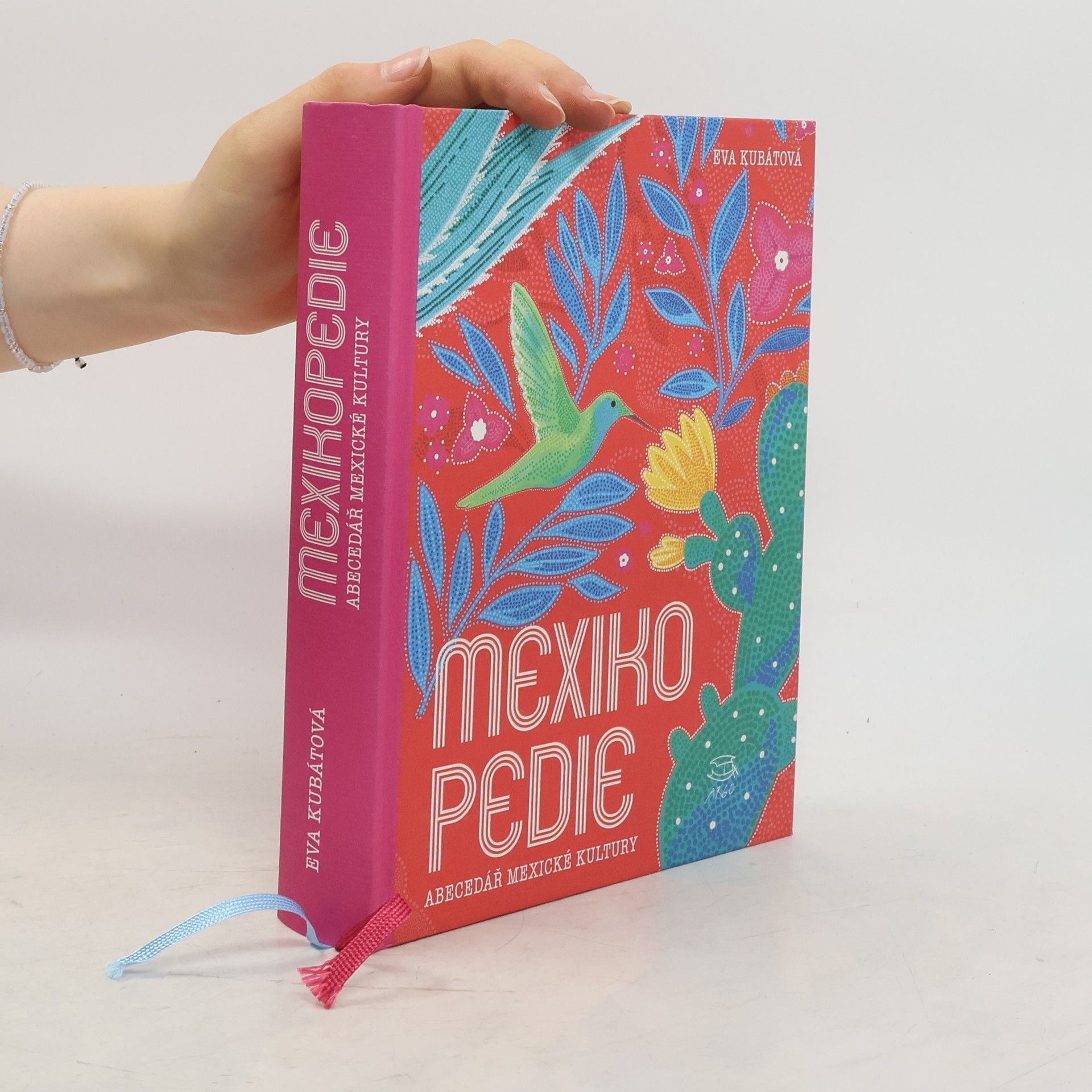 Eva Kubátová Mexikopedie. Abecedář mexické kultury