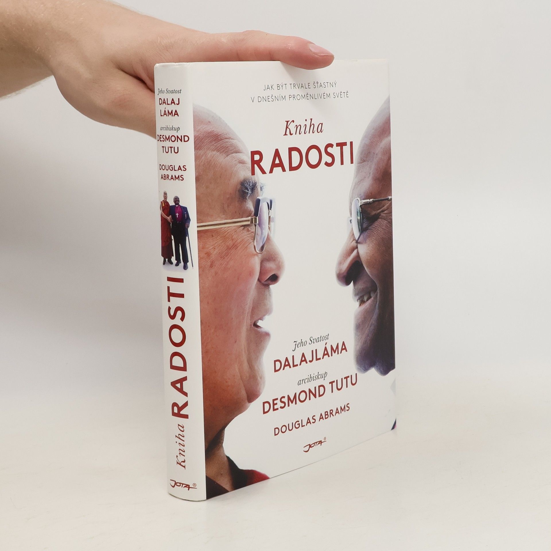 Douglas Carlton Abrams Kniha radosti : jak být trvale šťastný v dnešním proměnlivém světě