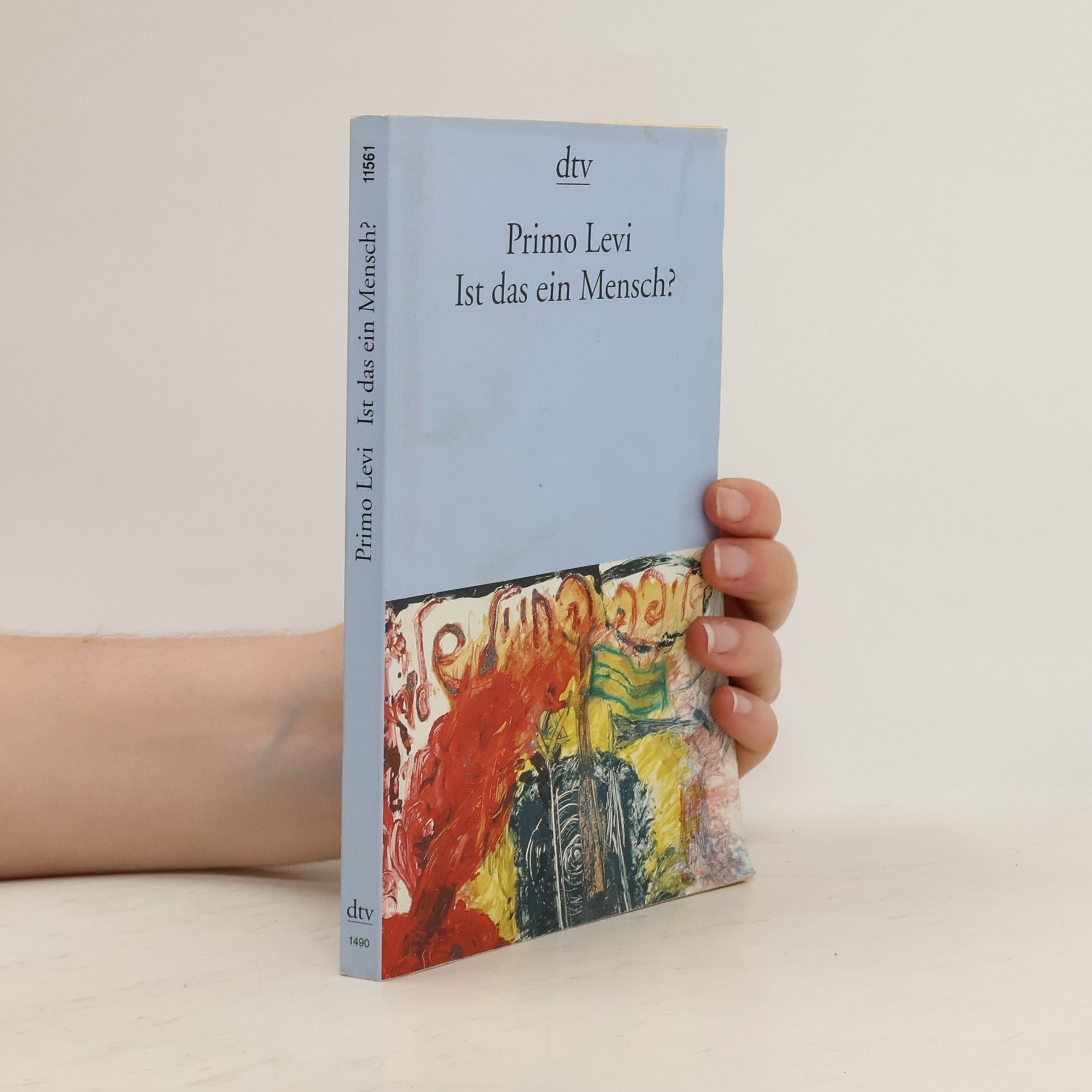 Primo Levi Ist das ein Mensch?