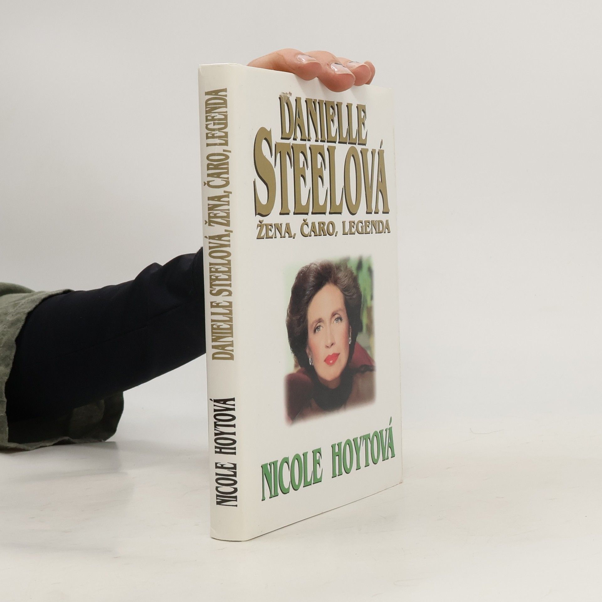 Nicole Hoyt Danielle Steelová: Žena, čaro, legenda