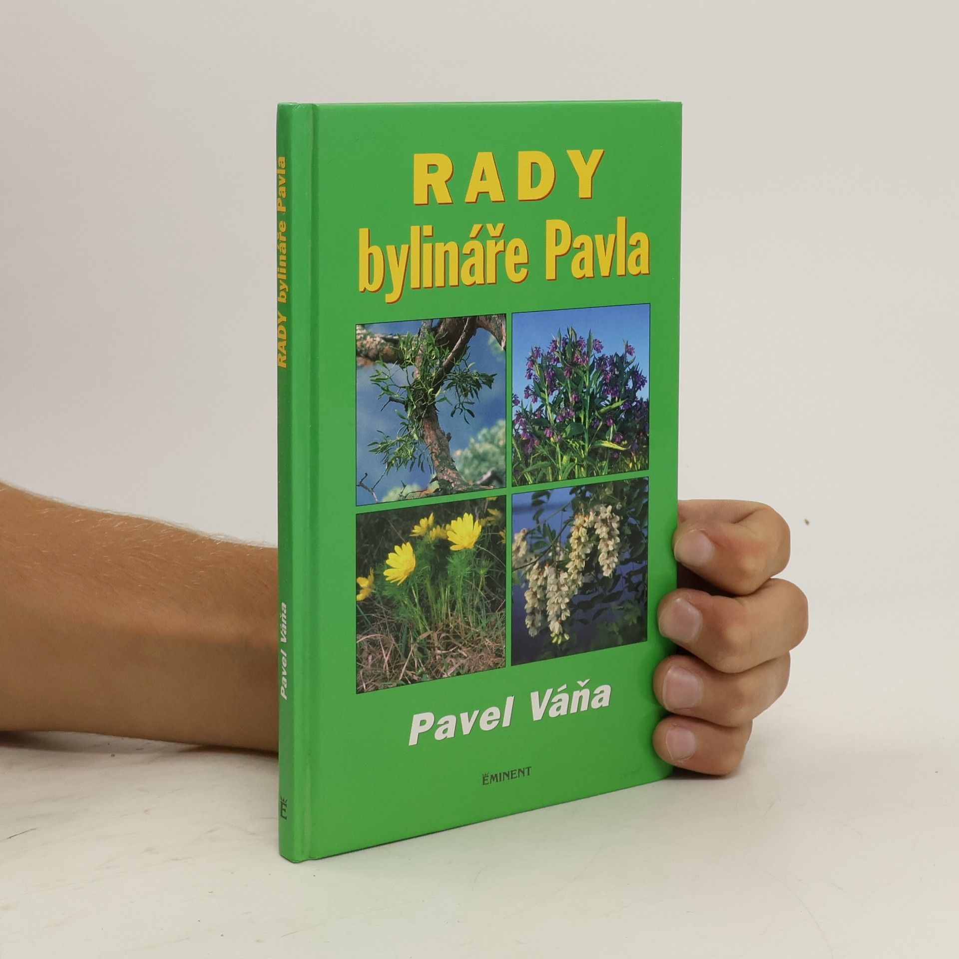 Pavel Váňa Rady bylináře Pavla