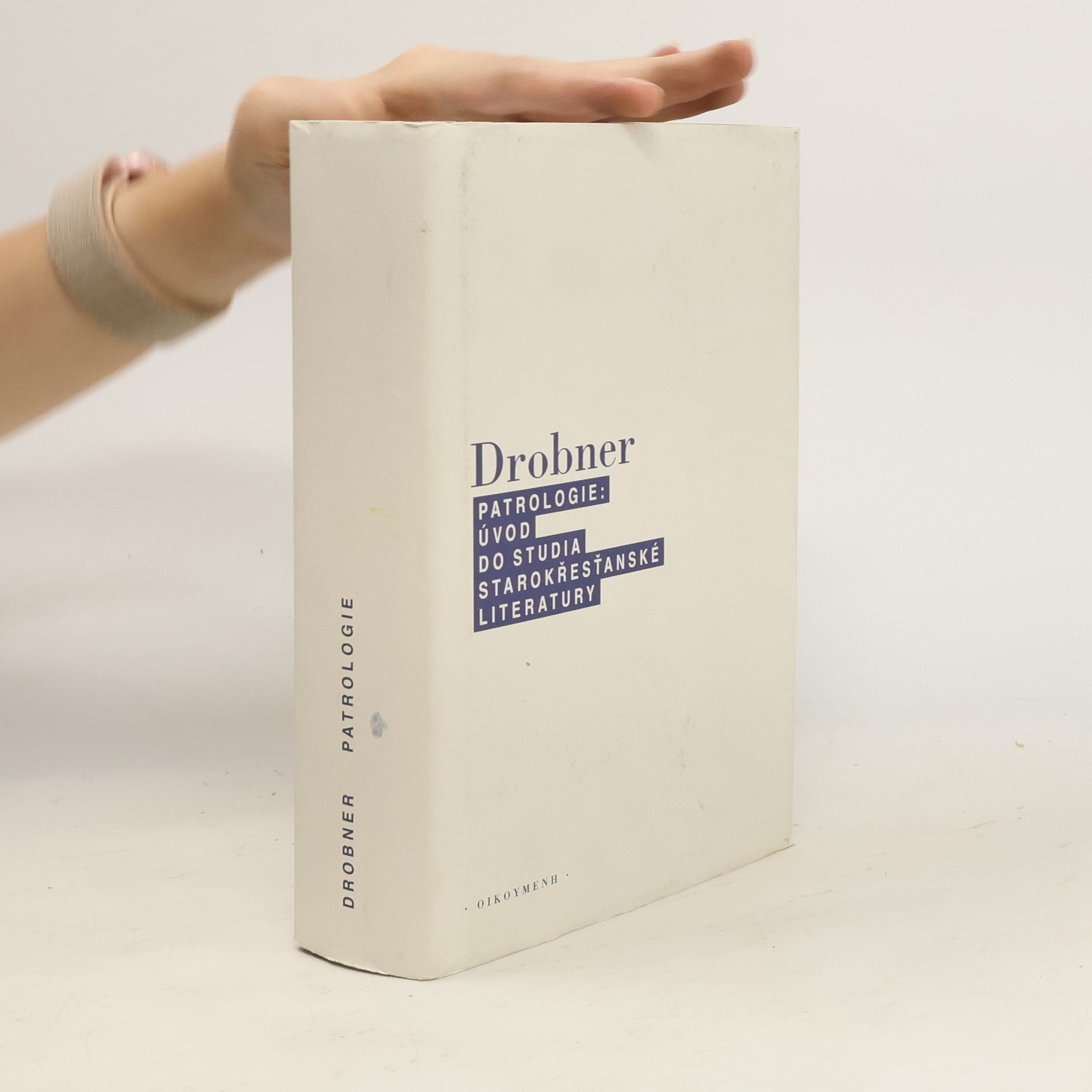 Hubertus R. Drobner Patrologie: úvod do studia starokřesťanské literatury