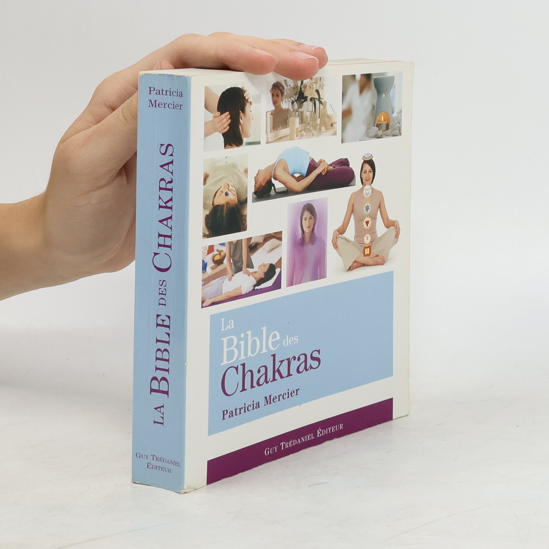 Patricia Mercier La Bible des Chakras