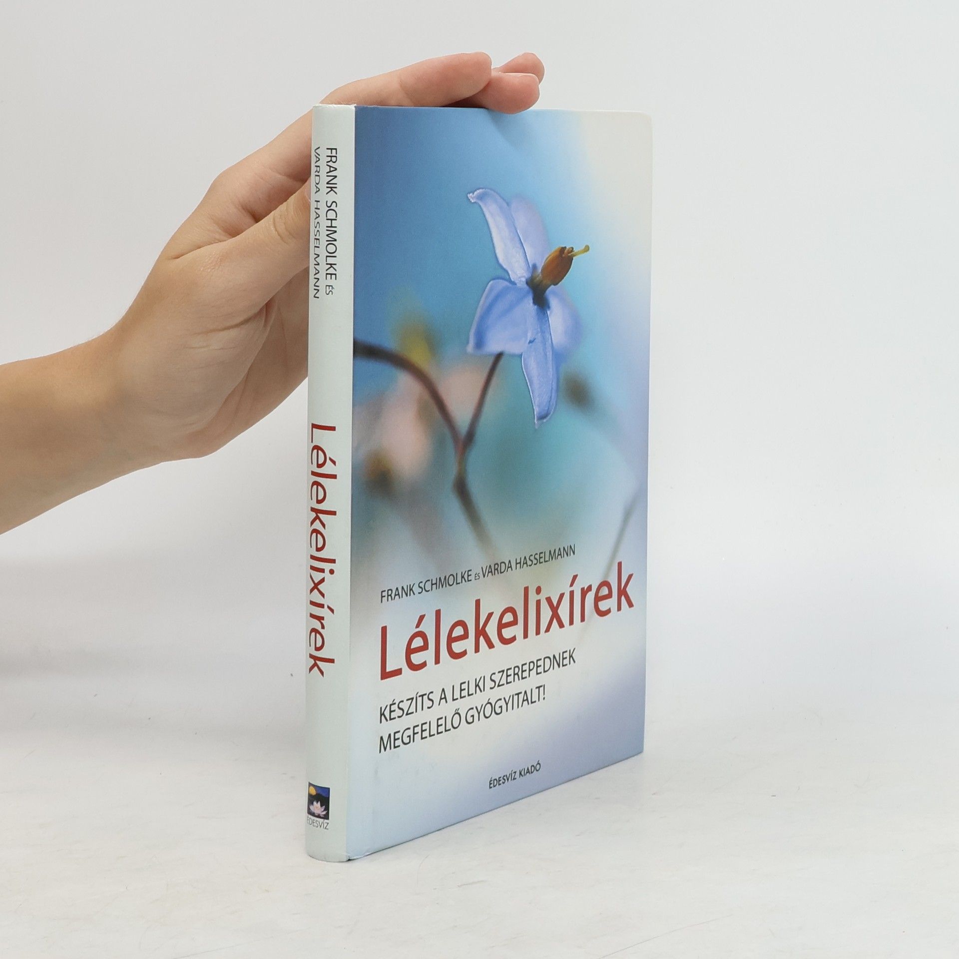 Frank Schmolke Lélekelixírek