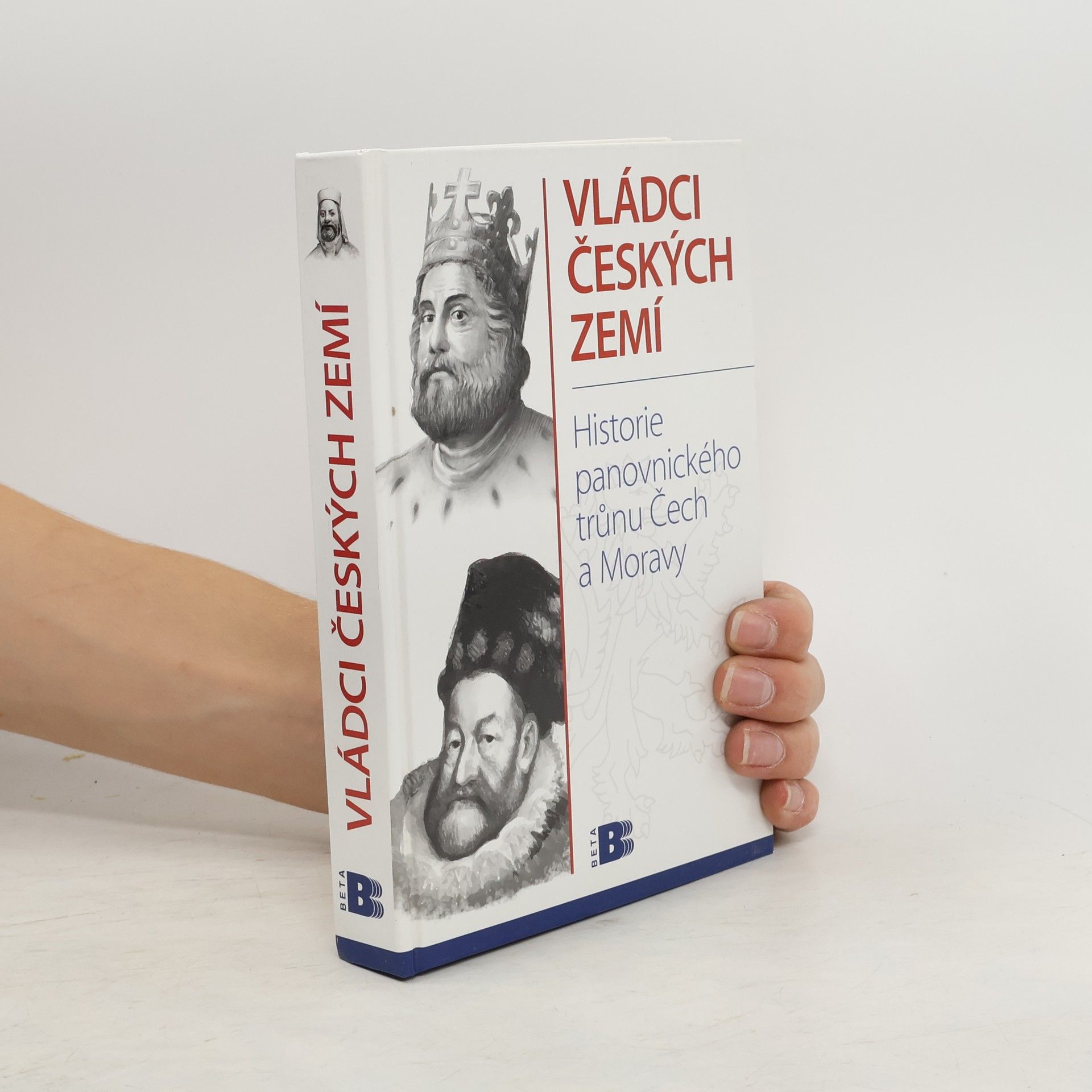 Jan Bauer Vládci českých zemí : historie panovnického trůnu Čech a Moravy