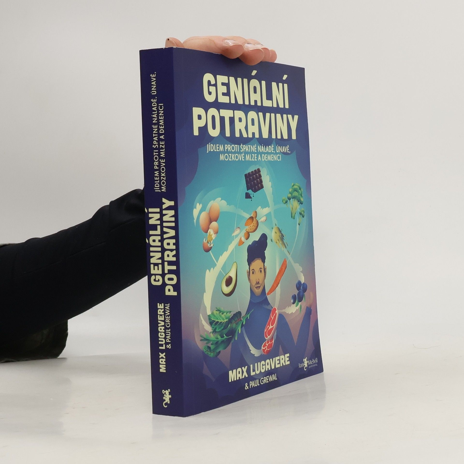 Max Lugavere Geniální potraviny : jídlem proti špatné náladě, únavě, mozkové mlze a demenci