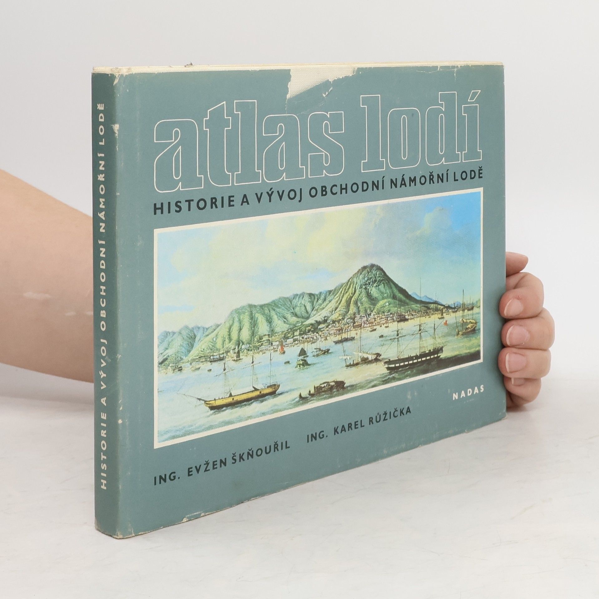 Evžen Škňouřil Atlas lodí. Historie a vývoj obchodní námořní lodě
