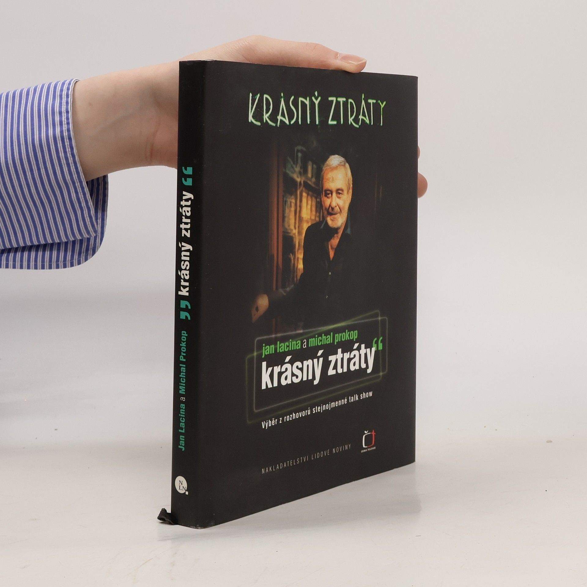 Jan Lacina Krásný ztráty: Výběr z rozhovorů stejnojmenné talk show Michala Prokopa v České televizi