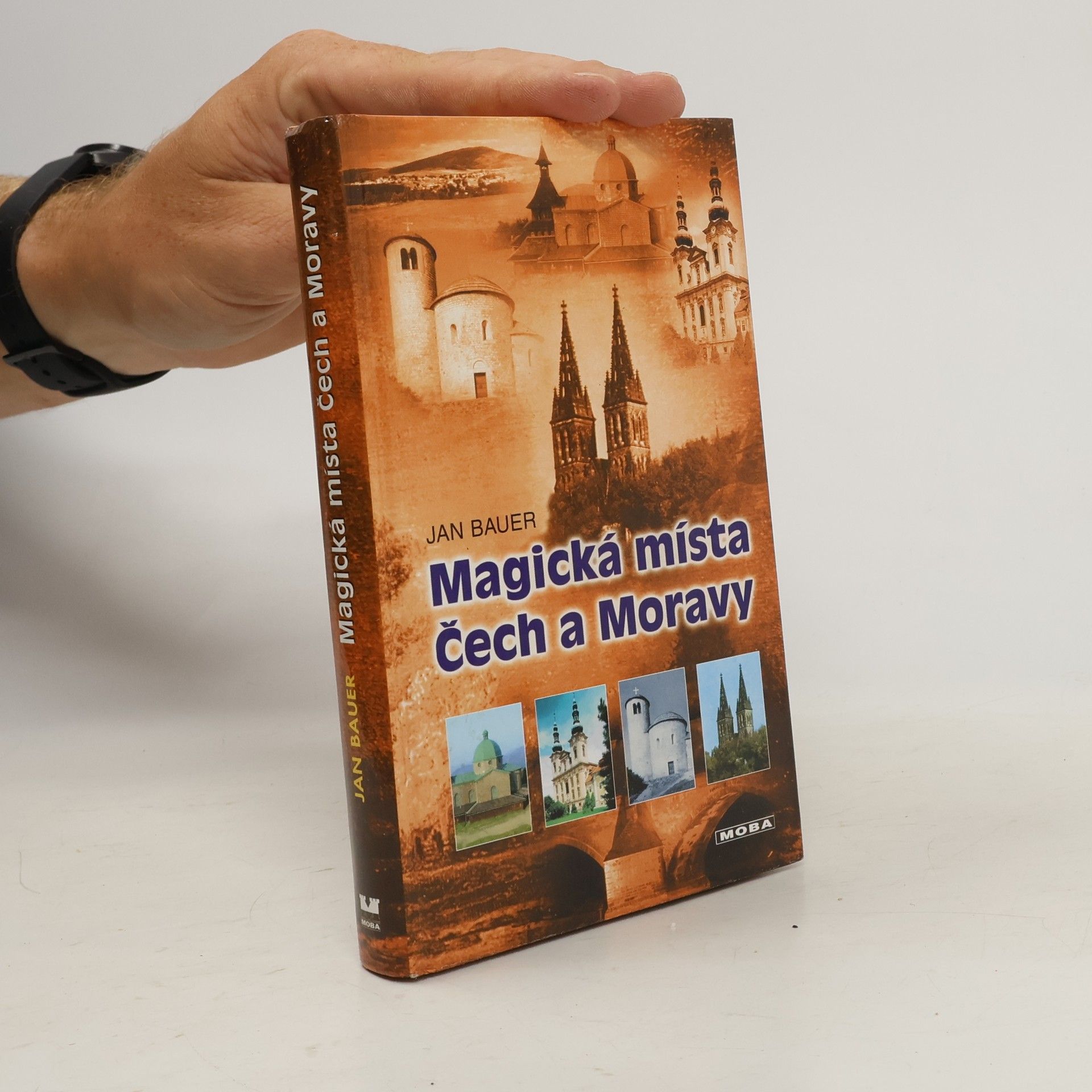 Jan Bauer Magická místa Čech a Moravy : putování po stopách dávných legend a tajemství