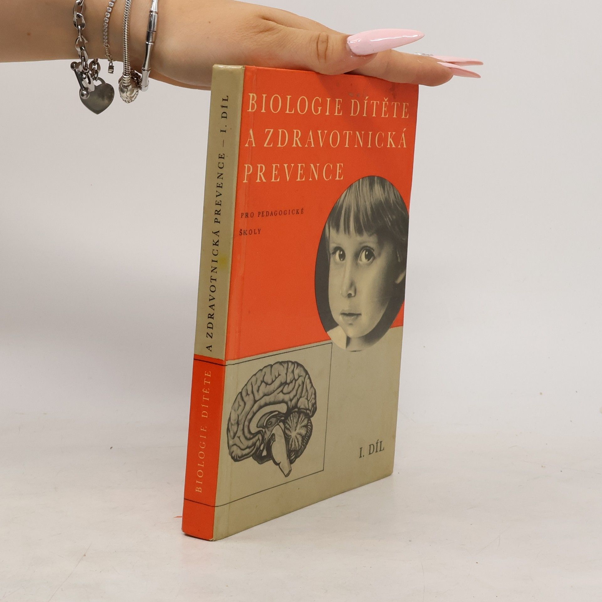 Anna PavlováZahálková Biologie dítěte a zdravotnická prevence. Díl I