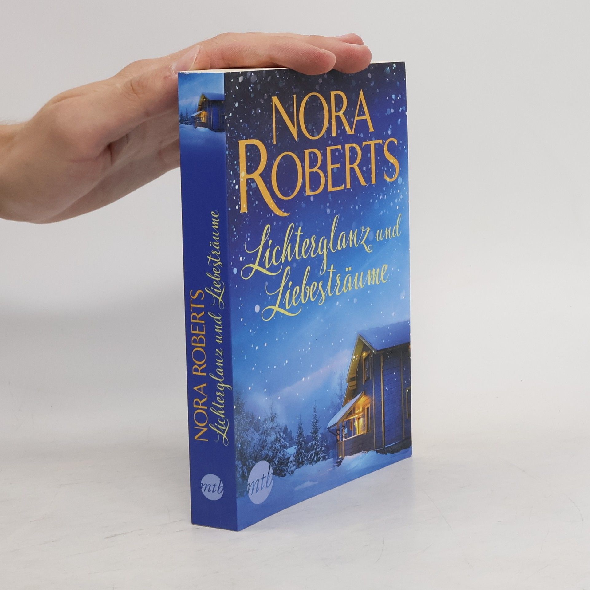 Nora Roberts Lichterglanz und Liebesträume