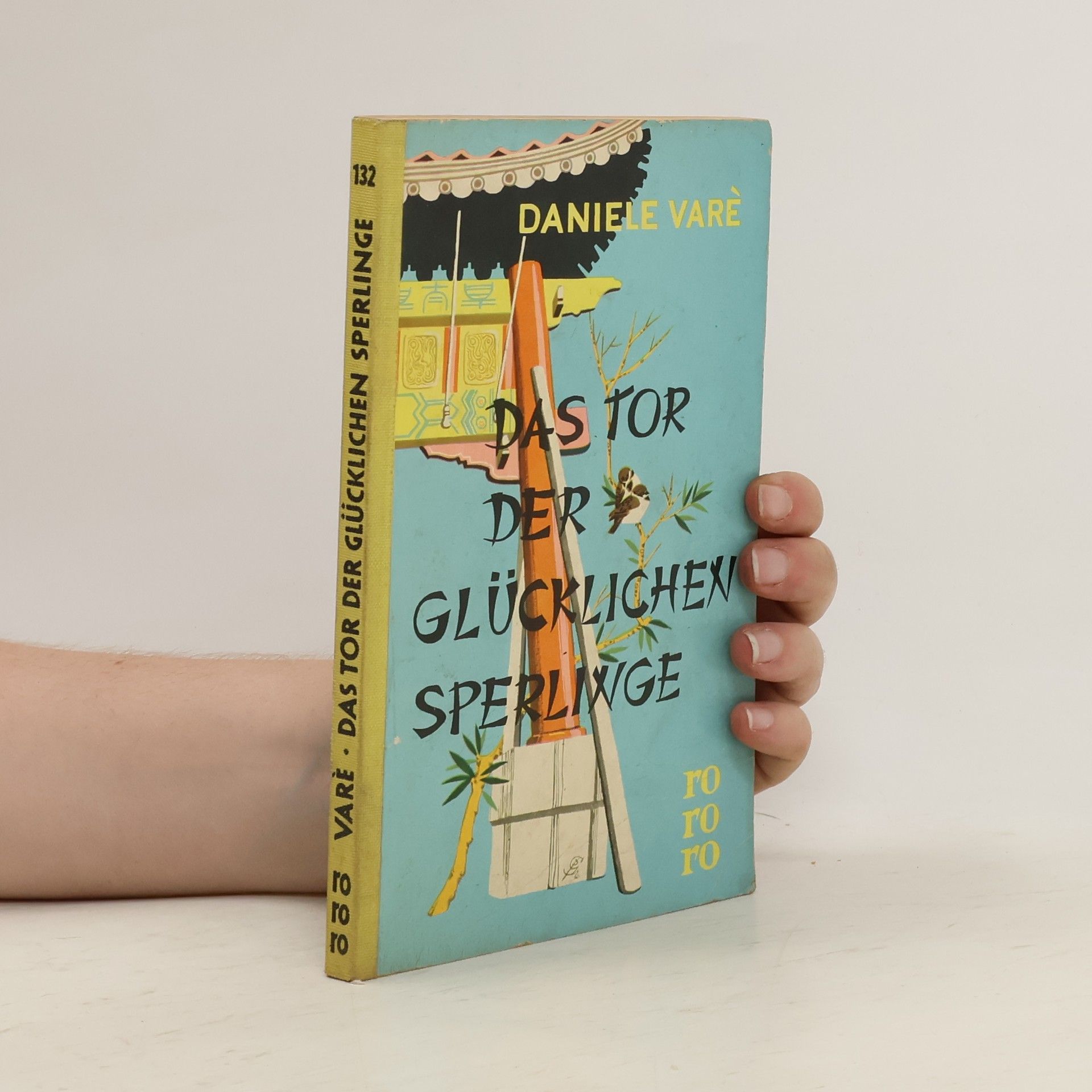 Das Tor der glücklichen Sperlinge