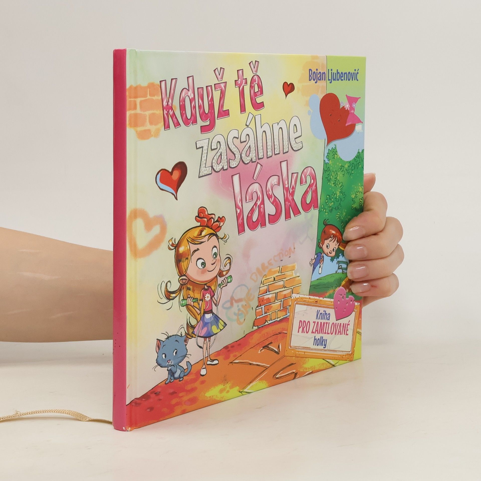 Bojan Ljubenović Když tě zasáhne láska - kniha pro zamilované holky