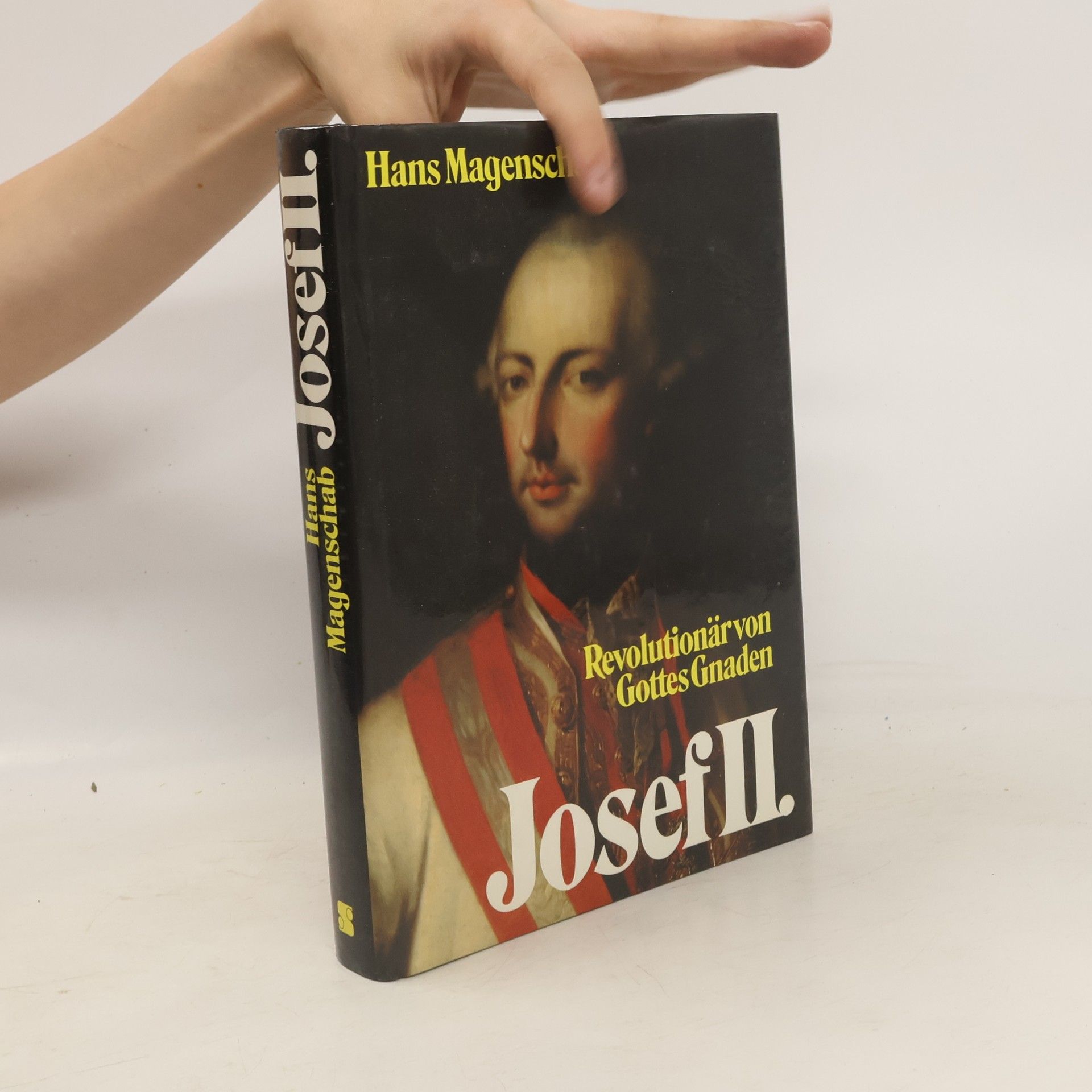 Hans Magenschab Josef II. Revolutionär von Gottes Gnaden