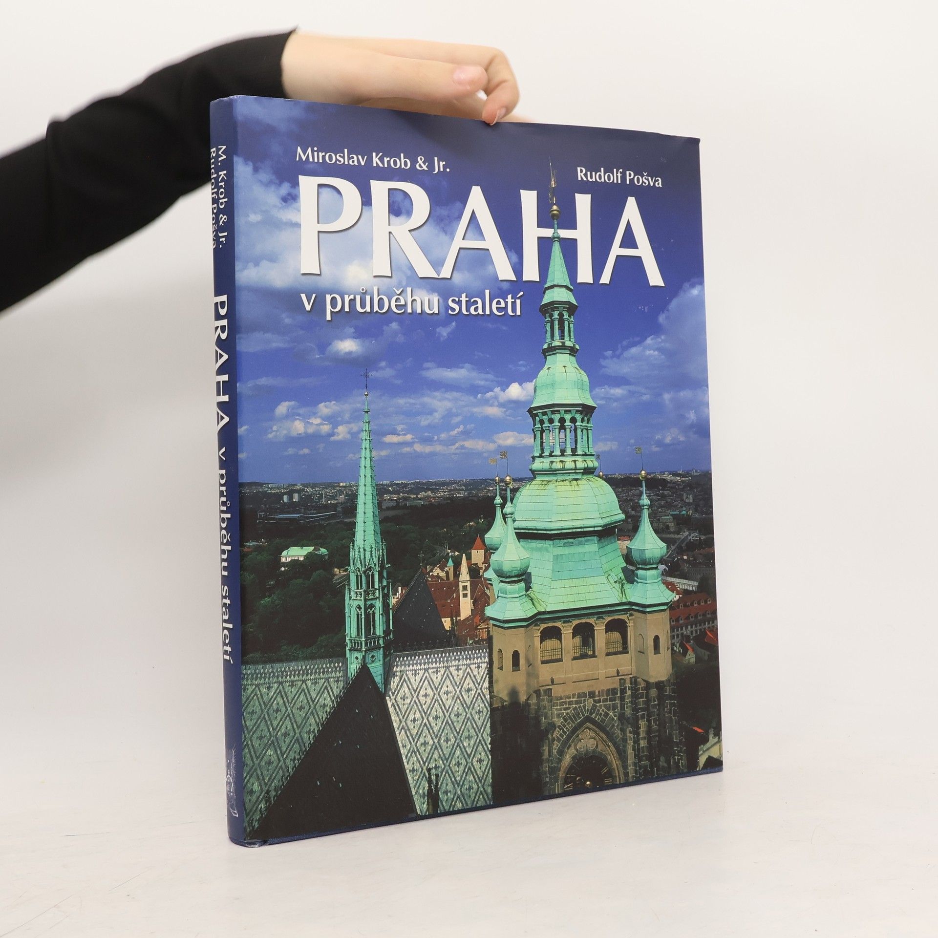 Miroslav Krob Praha v průběhu staletí