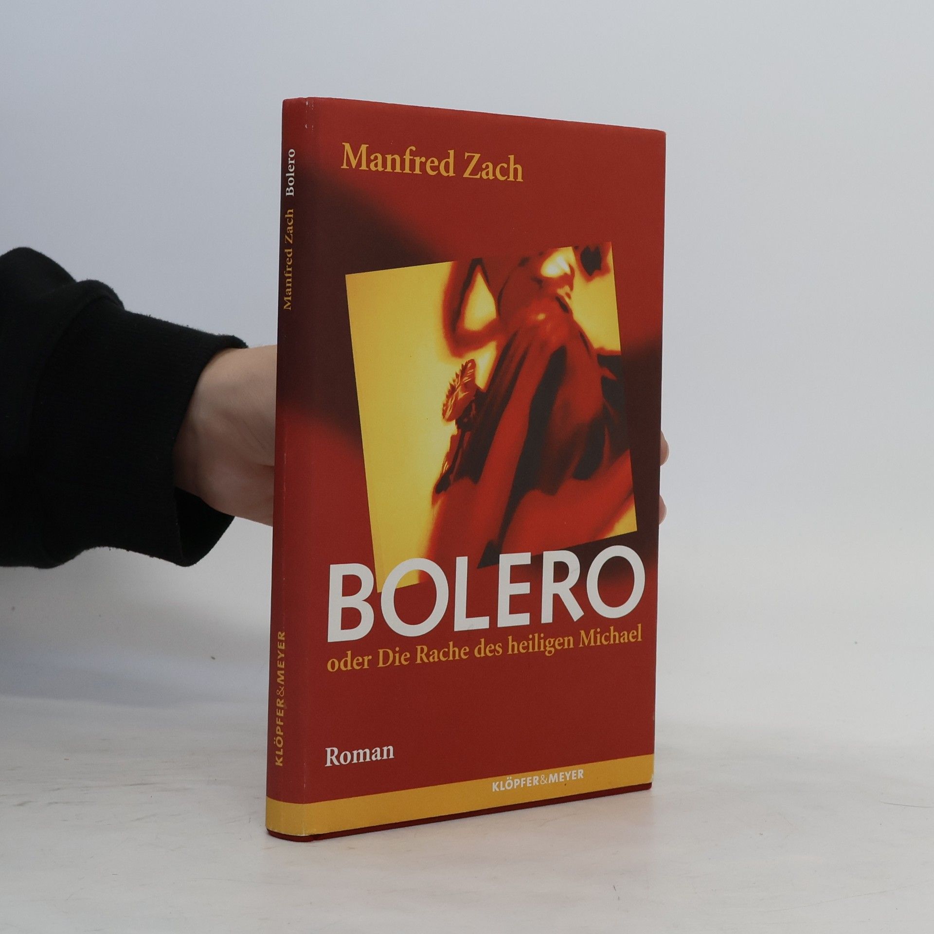 Manfred Zach Bolero oder die Rache des heiligen Michael