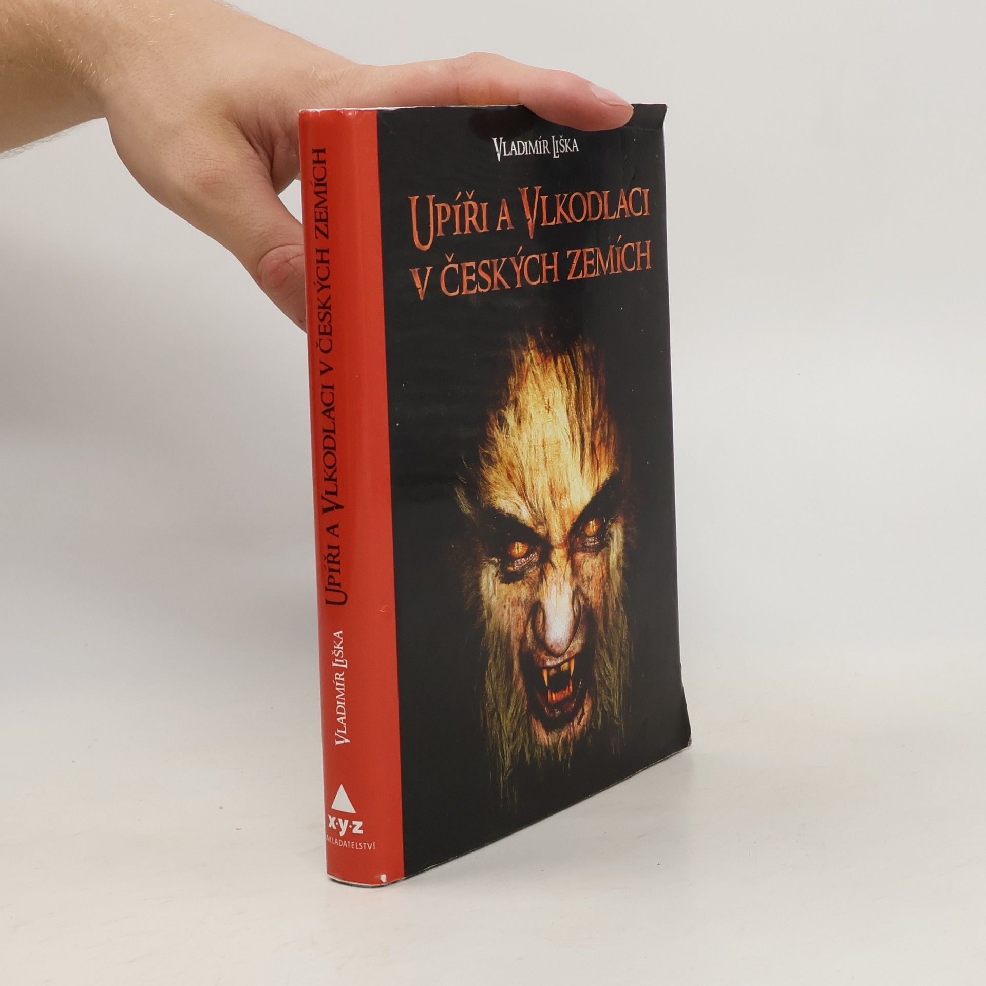 Vladimír Liška Upíři a vlkodlaci v českých zemích