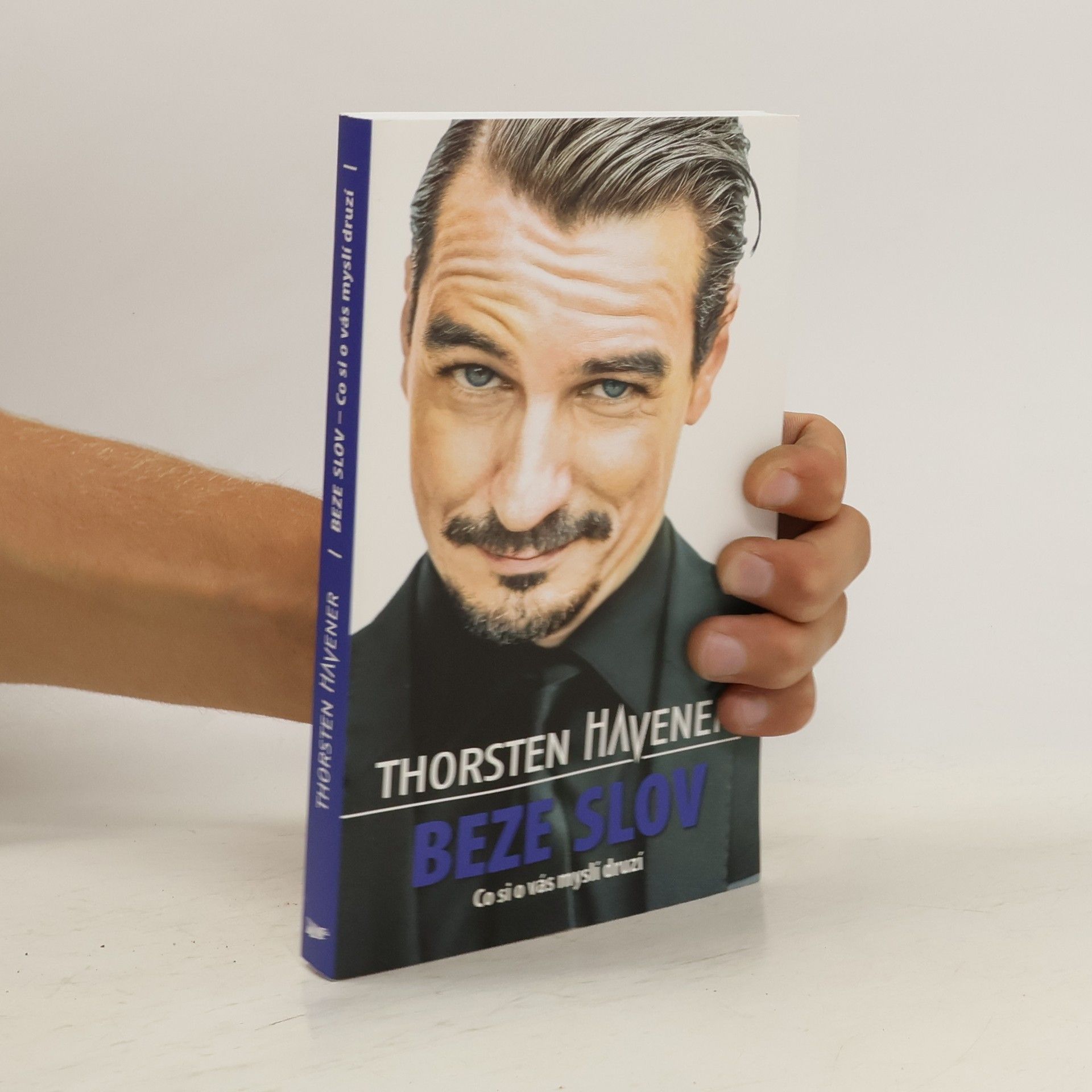 Thorsten Havener Beze slov - Co si o vás myslí druzí