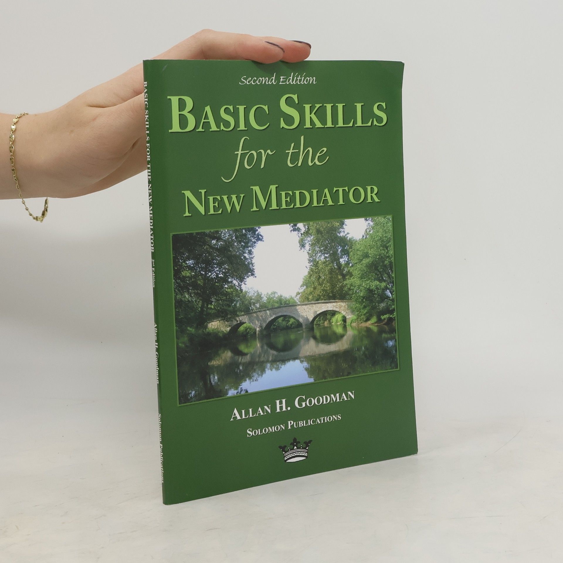 Allan H. Goodman Basic Skills for the New Mediator