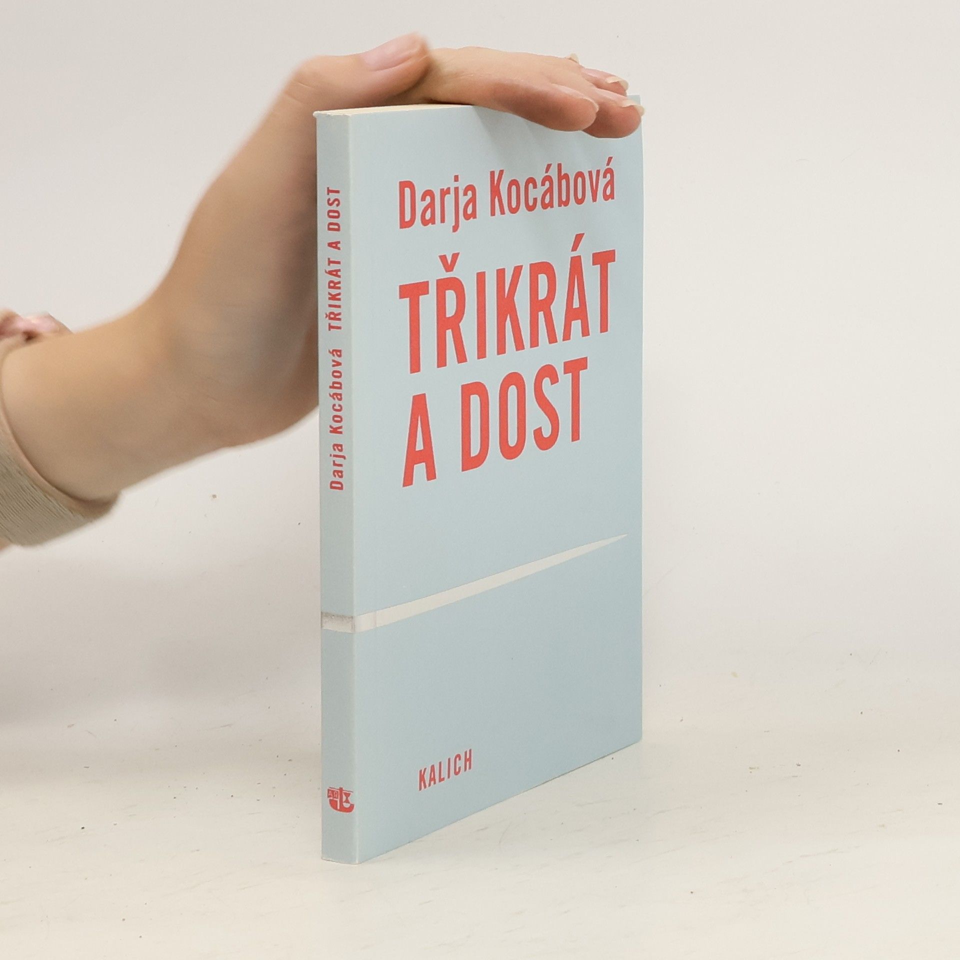 Darja Kocábová Třikrát a dost