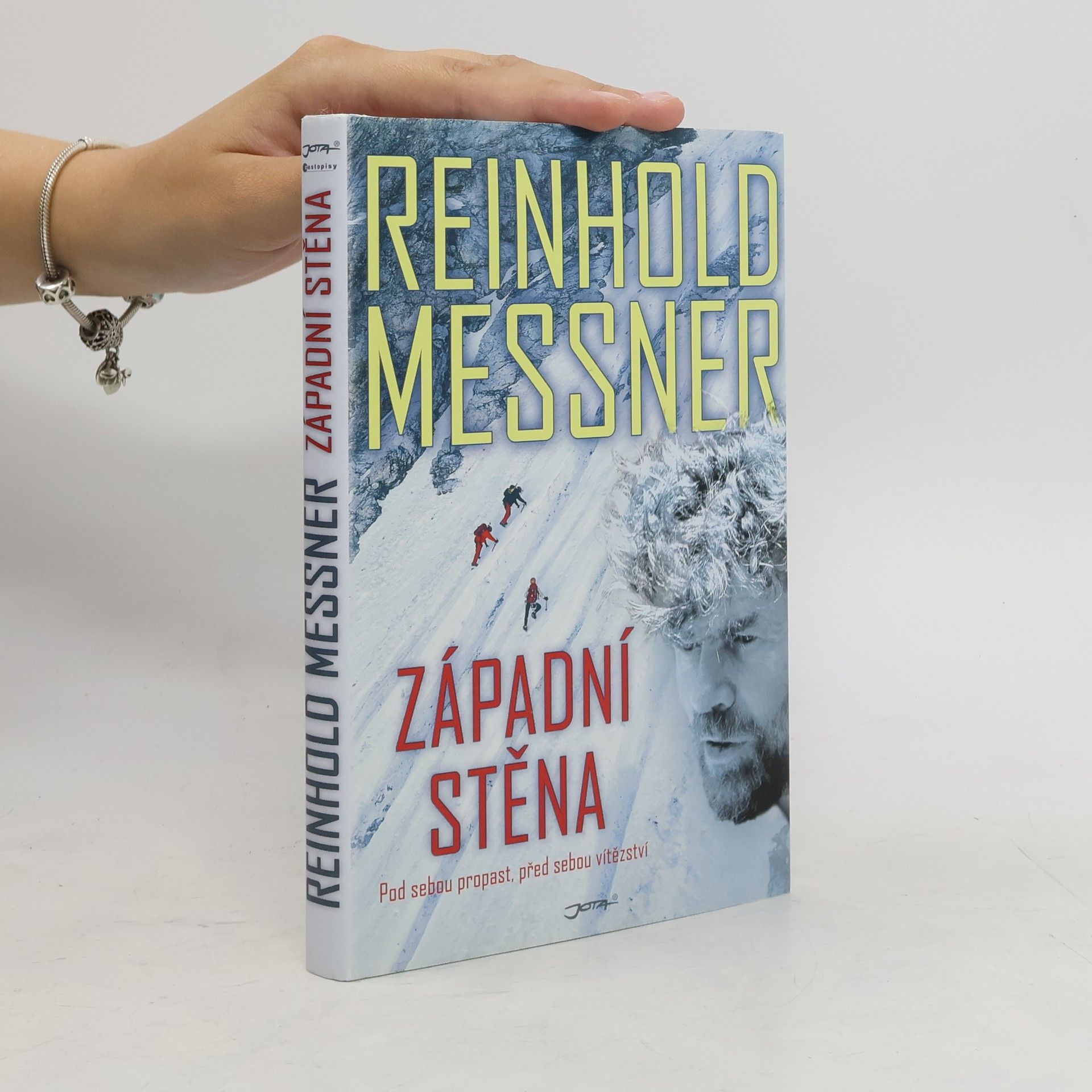 Reinhold Messner Západní stěna. Pod sebou propast, před sebou vítězství