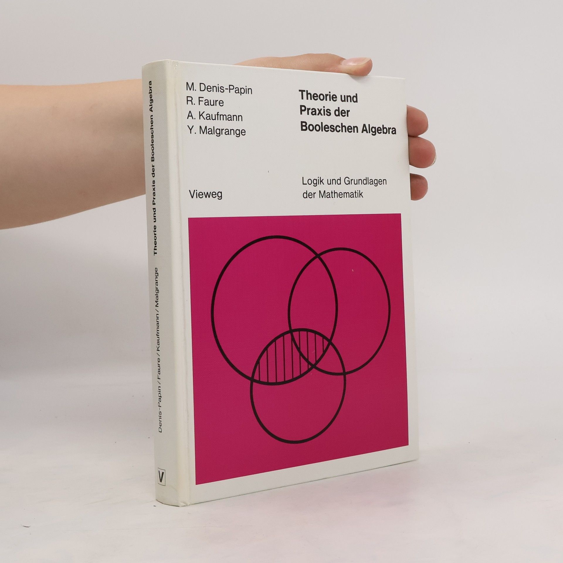 Denis Papin Theorie und Praxis der Booleschen Algebra
