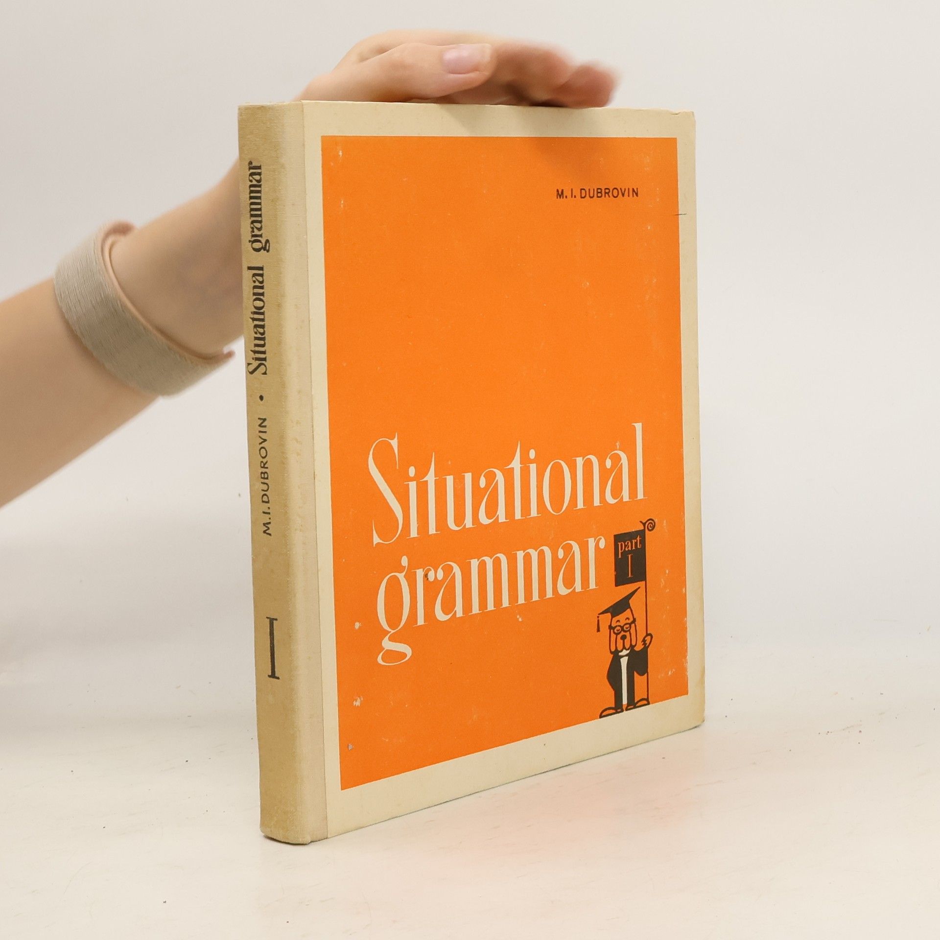 Mark Isaakovič Dubrovin Situational Grammar I.