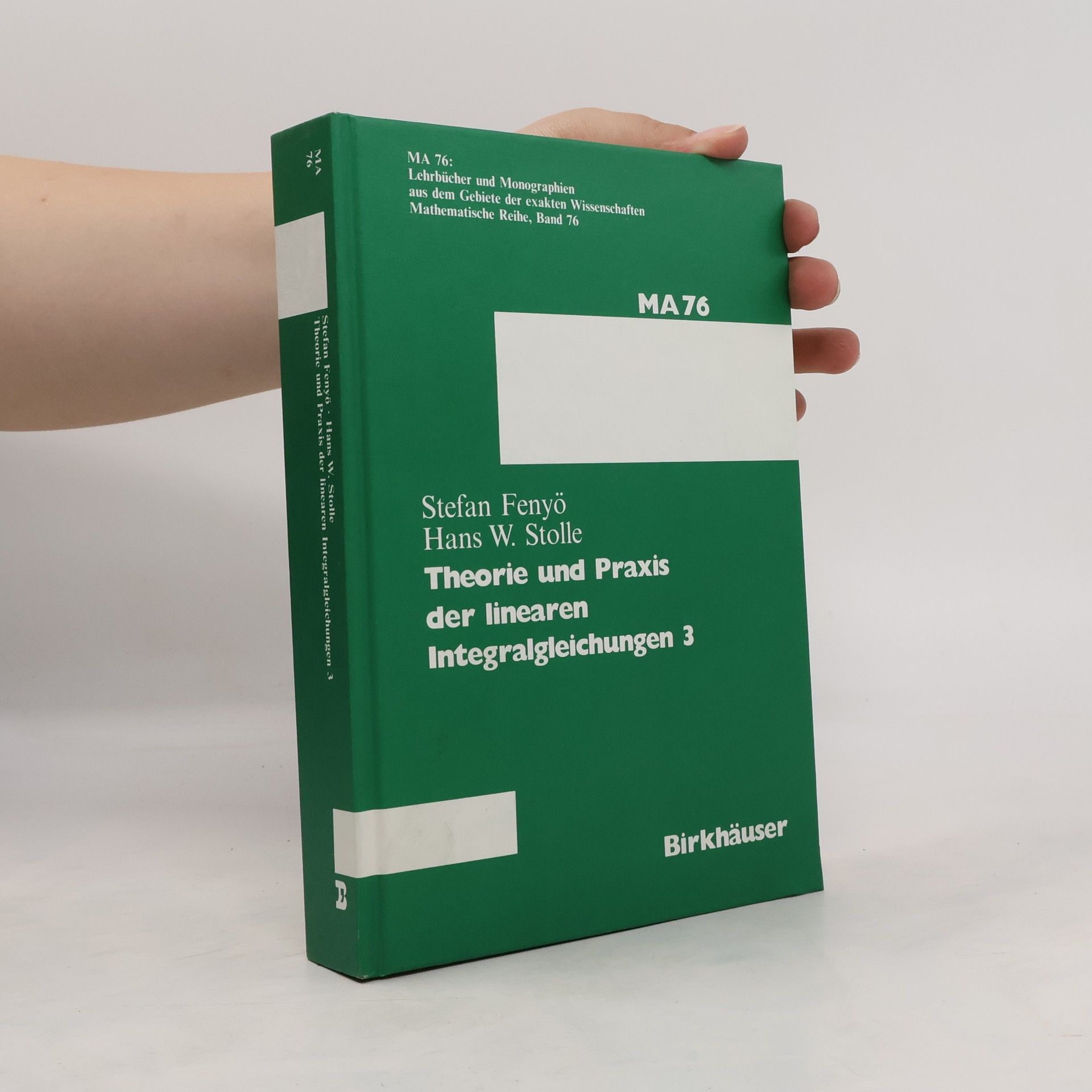Autorenkollektiv Theorie und Praxis der linearen Integralgleichungen