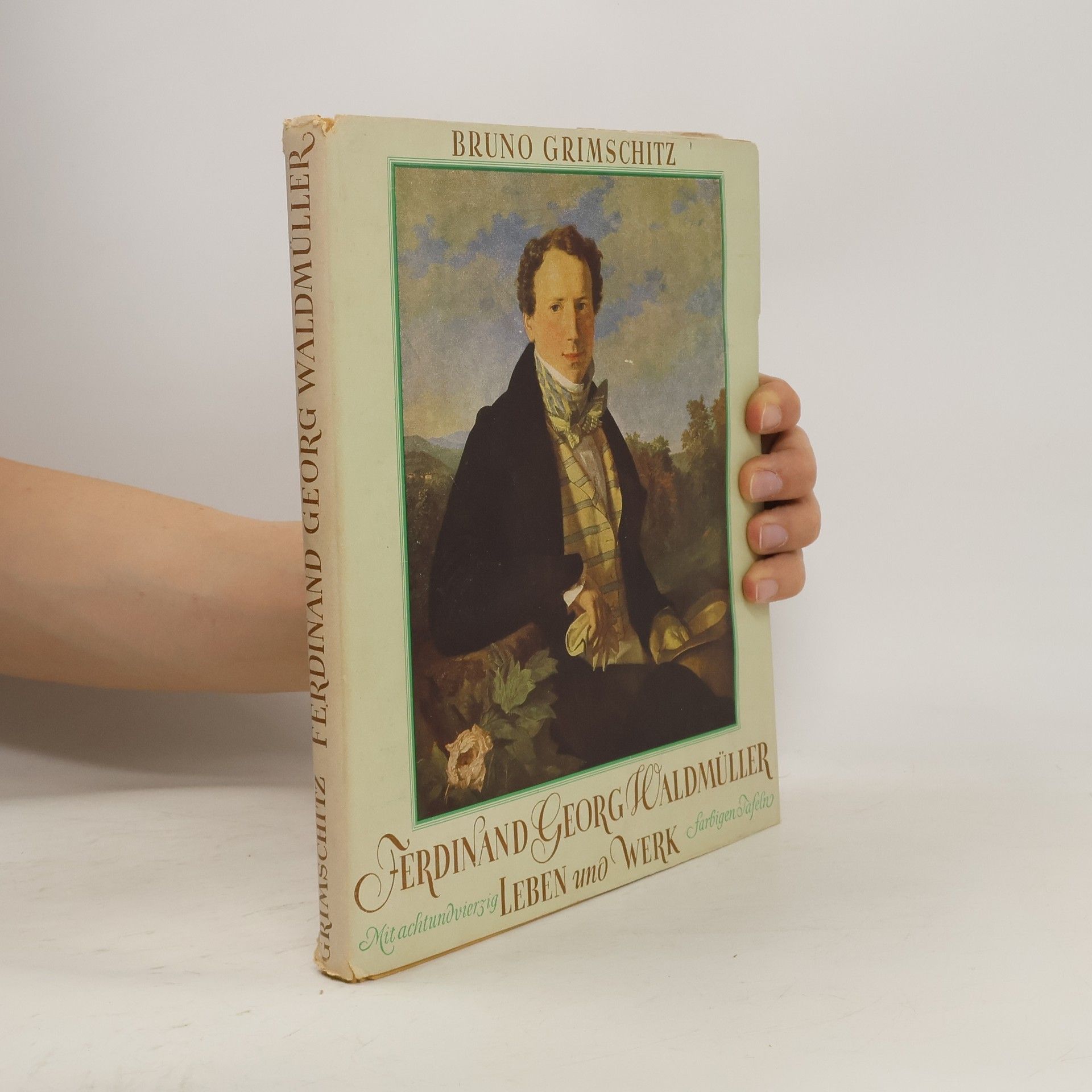Bruno Grimschitz Ferdinand Georg Waldmüller. Leben und Werk