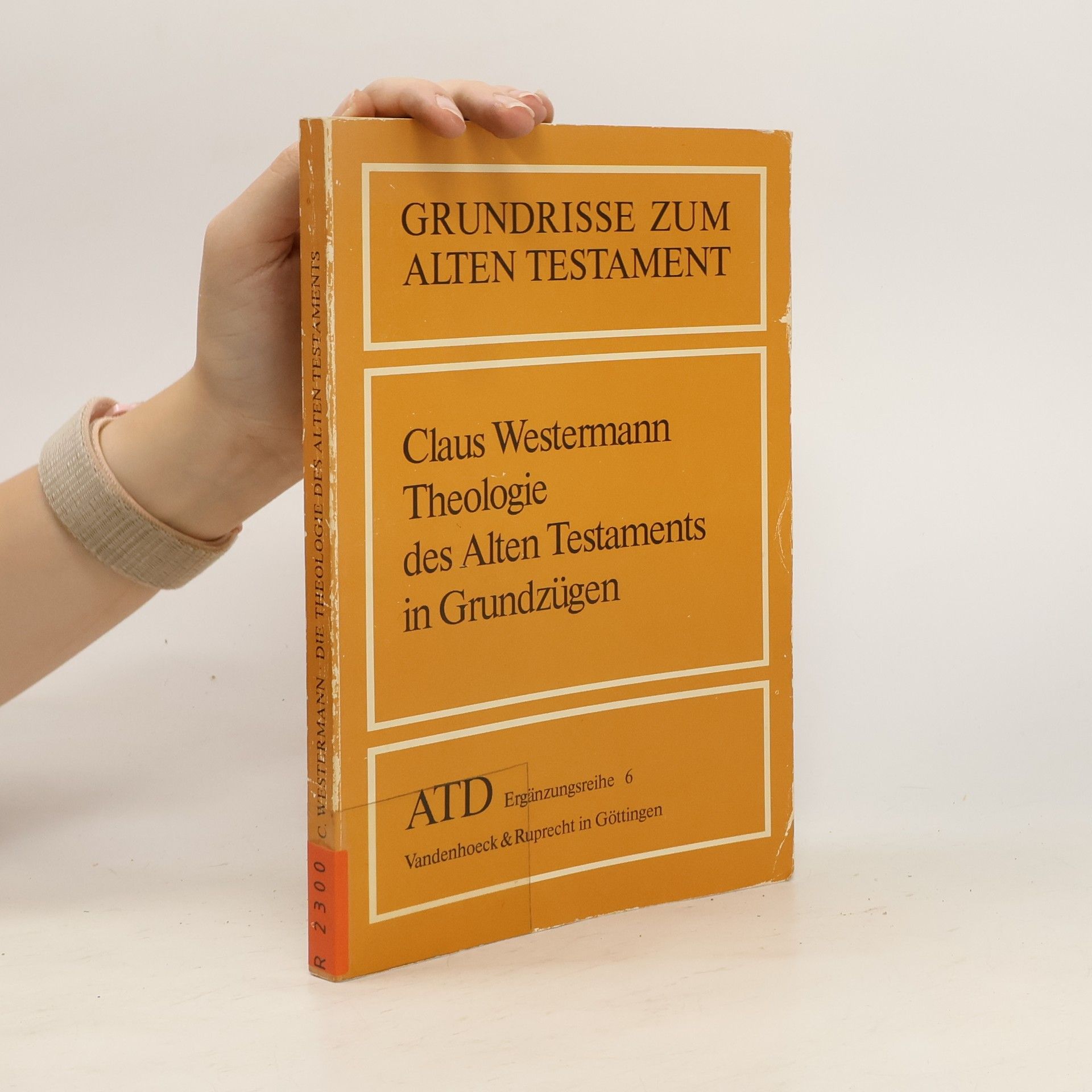 Claus Westermann Theologie Des Alten Testaments in Grundzugen