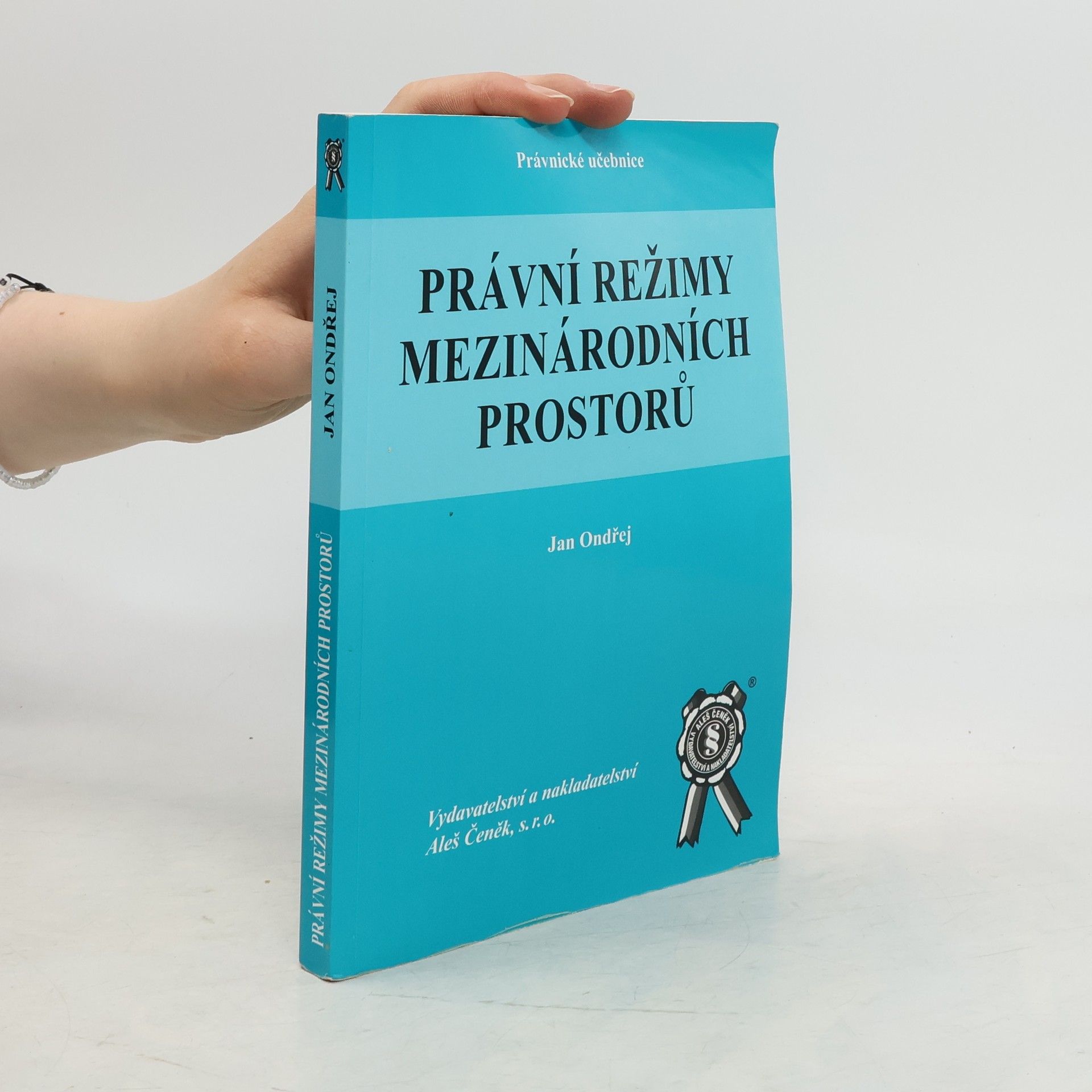 Jan Ondřej Právní režimy mezinárodních prostorů