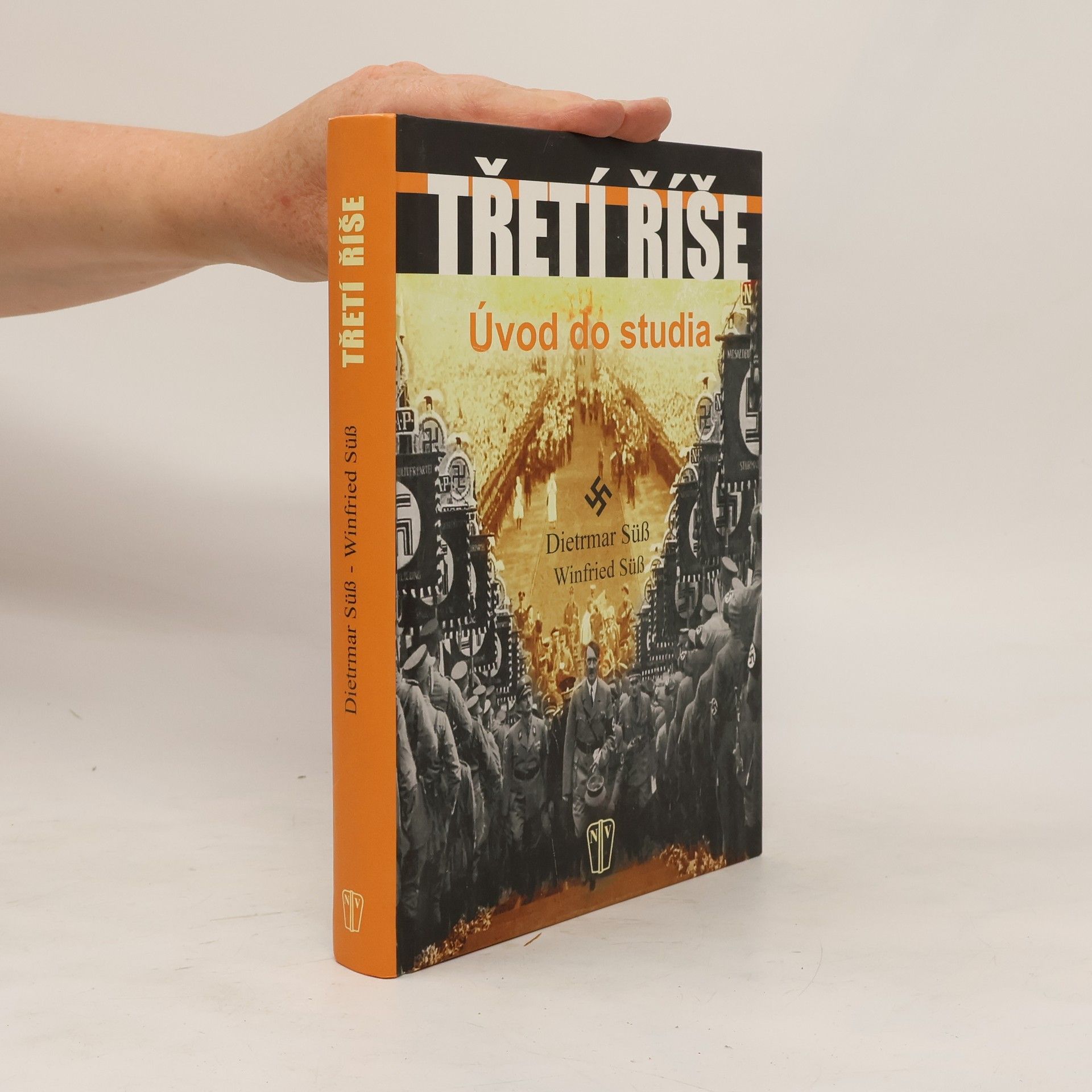 Dietmar Süß Třetí říše. Úvod do studia