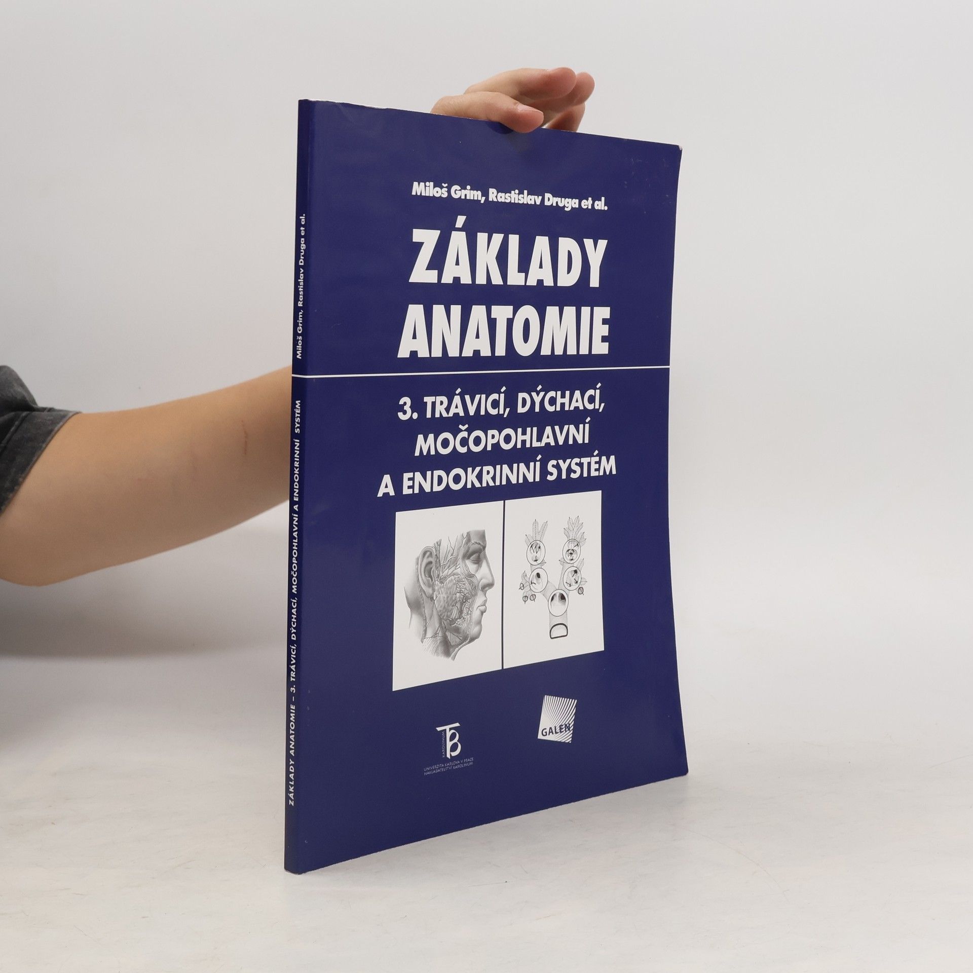 Miloš Grim Základy anatomie 3. Trávicí, dýchací, močopohlavní a endokrinní systém