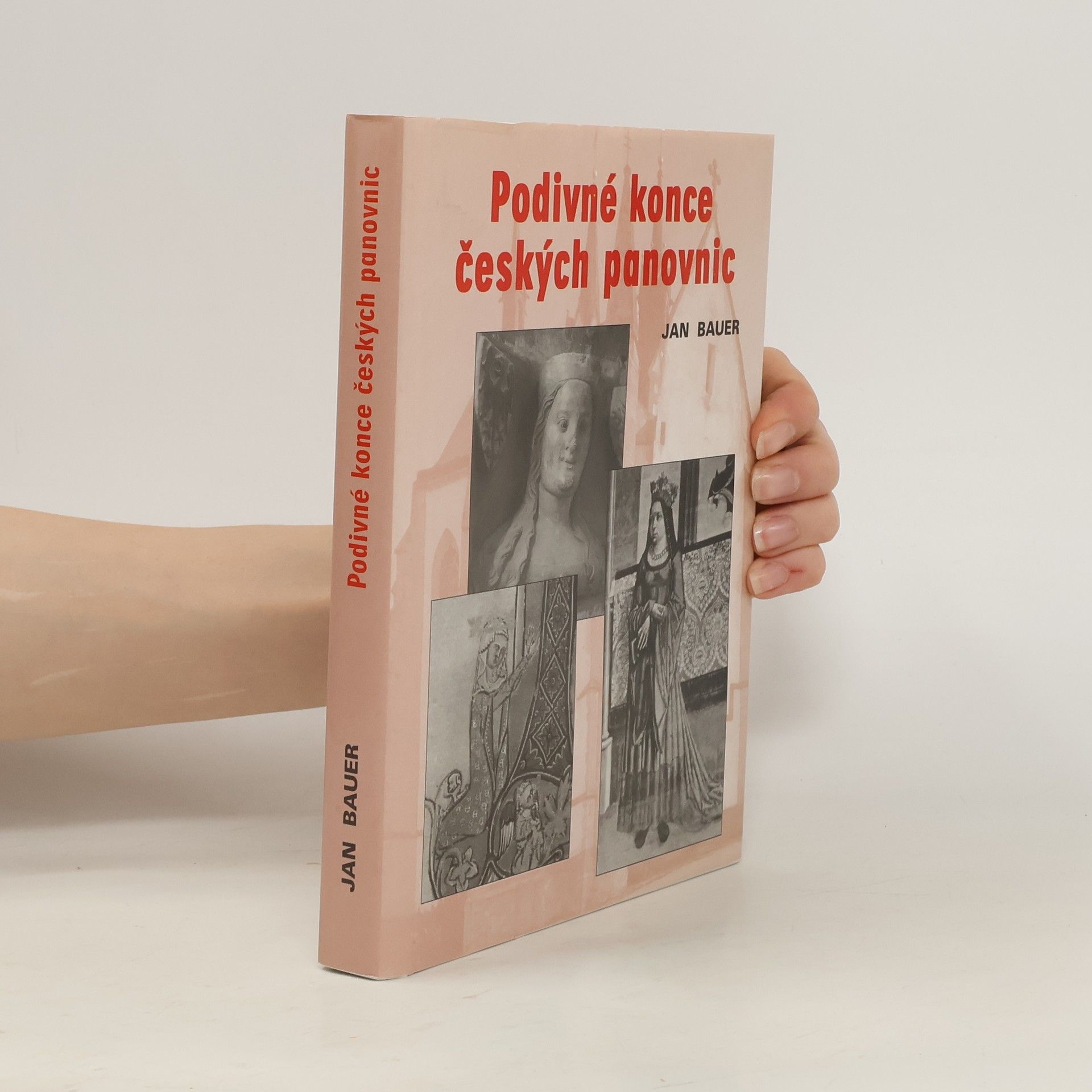 Jan Bauer Podivné konce českých panovnic