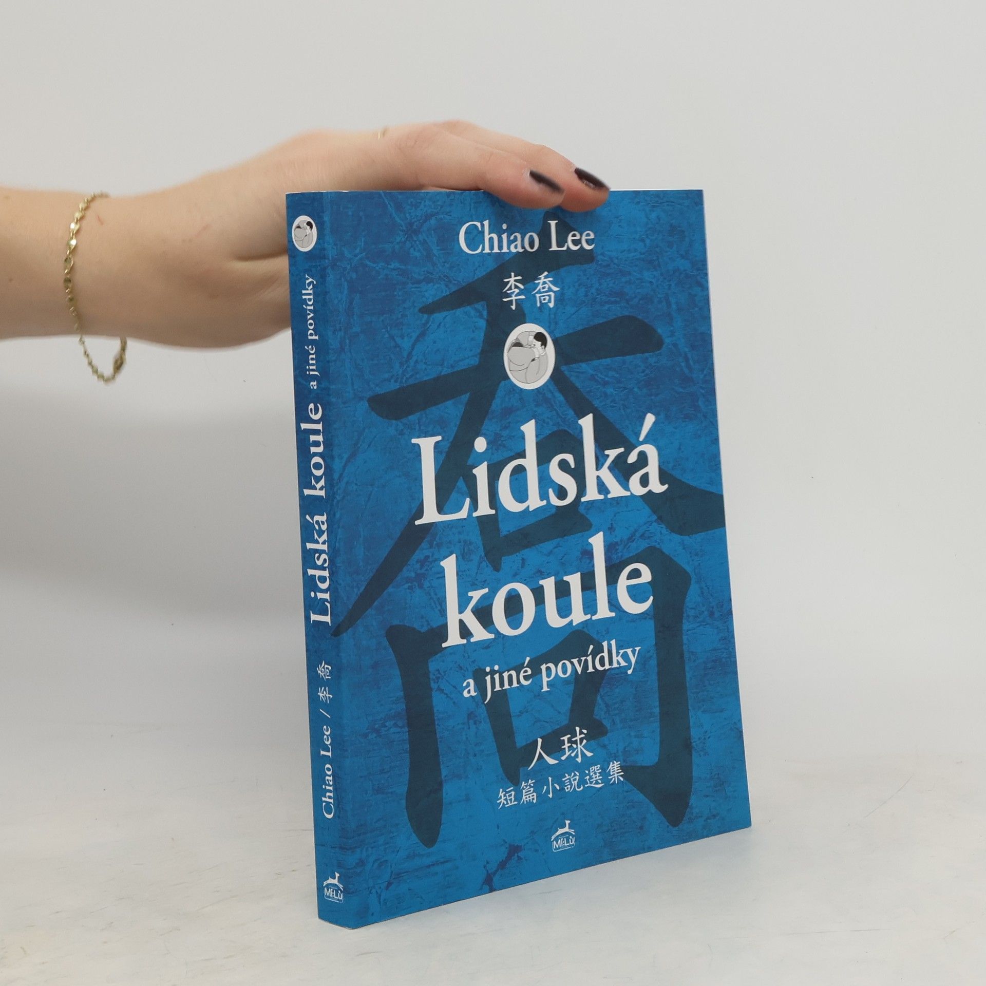 Lee Chiao Lidská koule a jiné povídky
