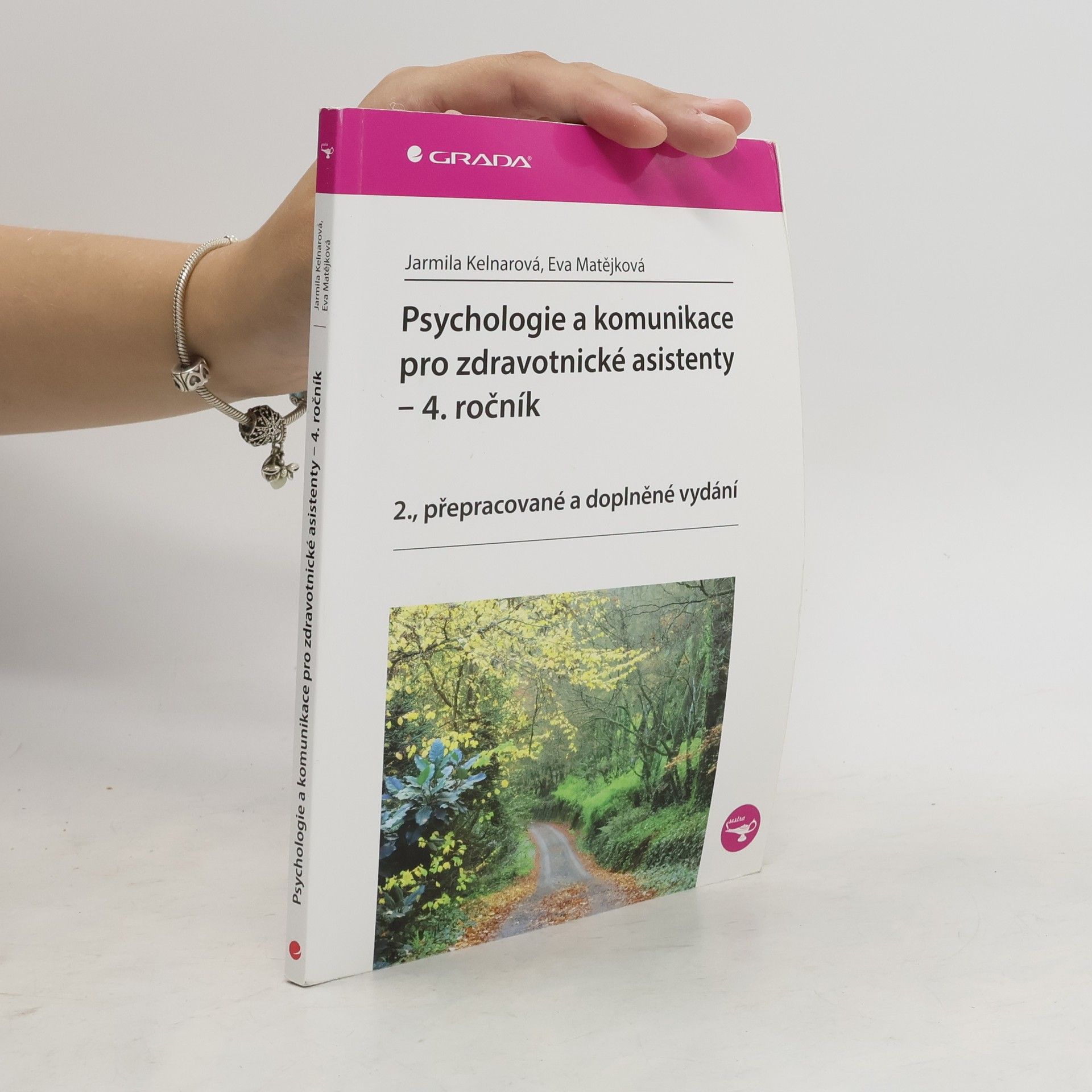 Jarmila Kelnarová Psychologie a komunikace pro zdravotnické asistenty - 4. ročník