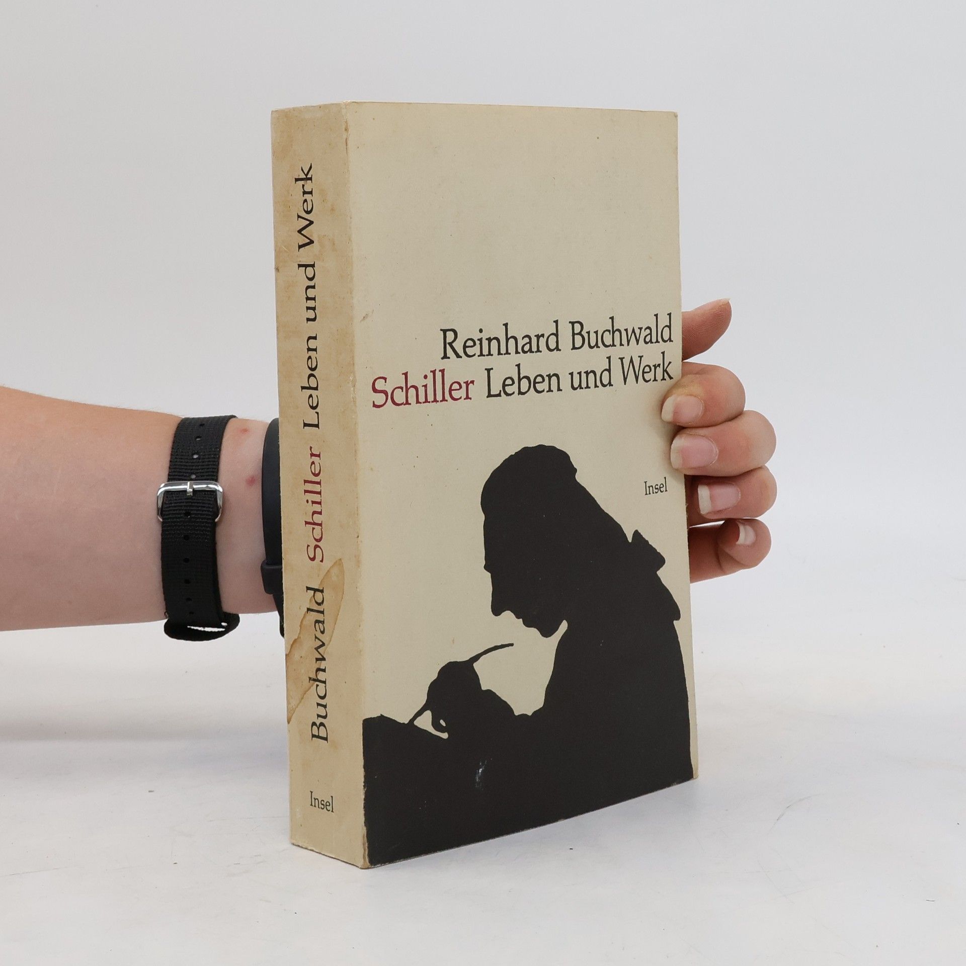 Reinhard Buchwald Schiller. Leben und Werk