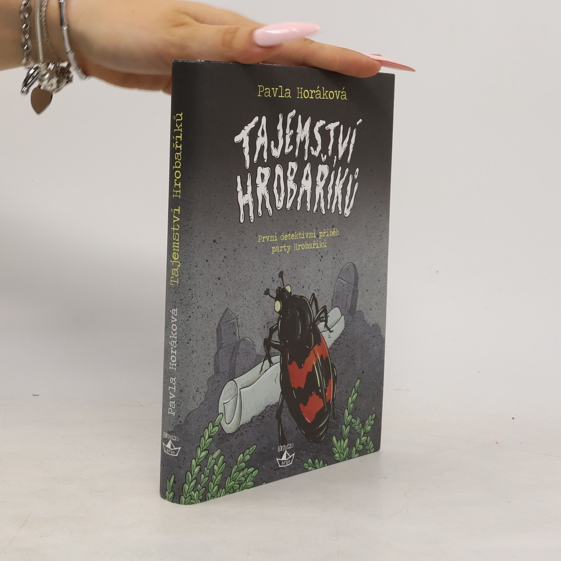 Pavla Horáková Tajemství Hrobaříků. Hrobaříci 1