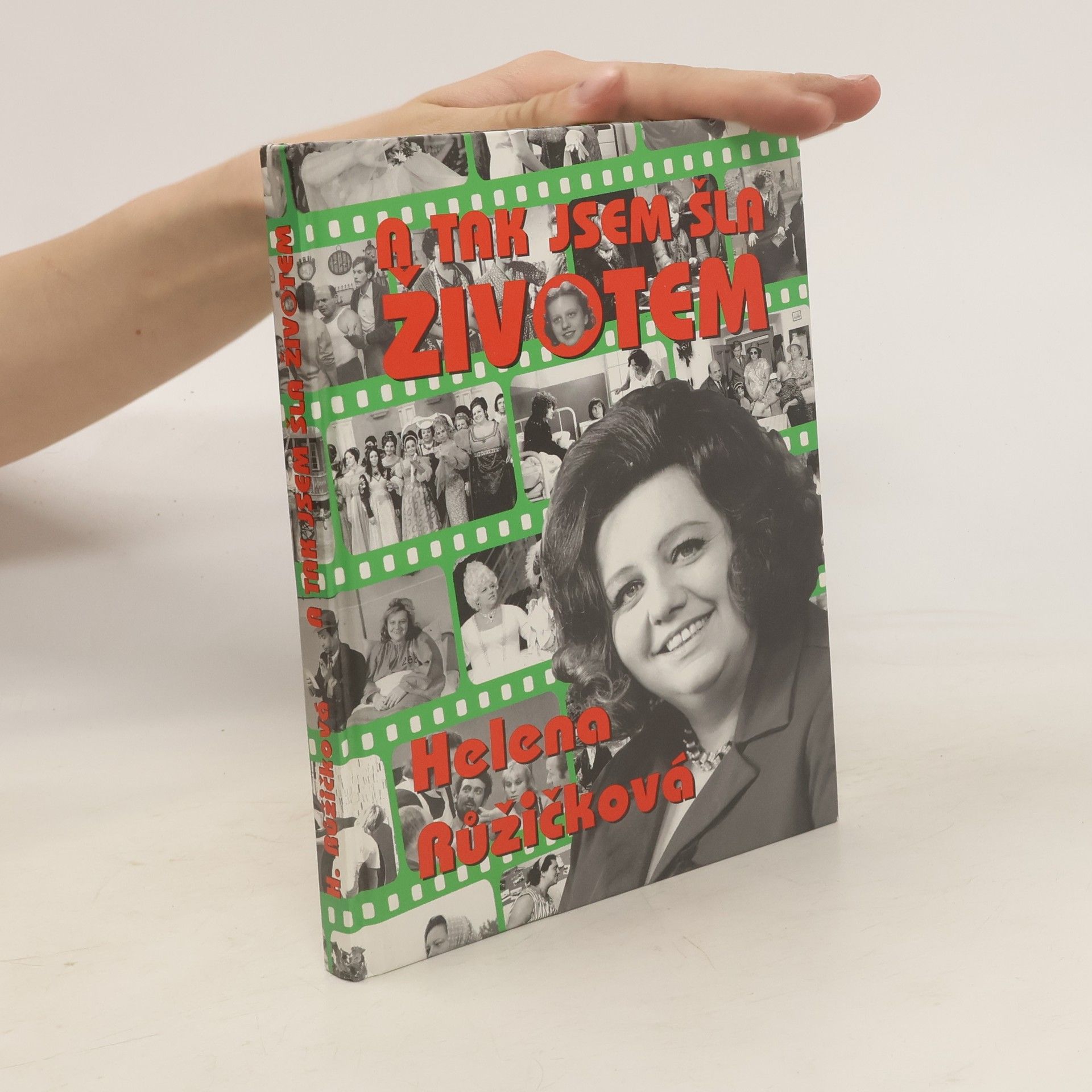 Helena Růžičková A tak jsem šla životem