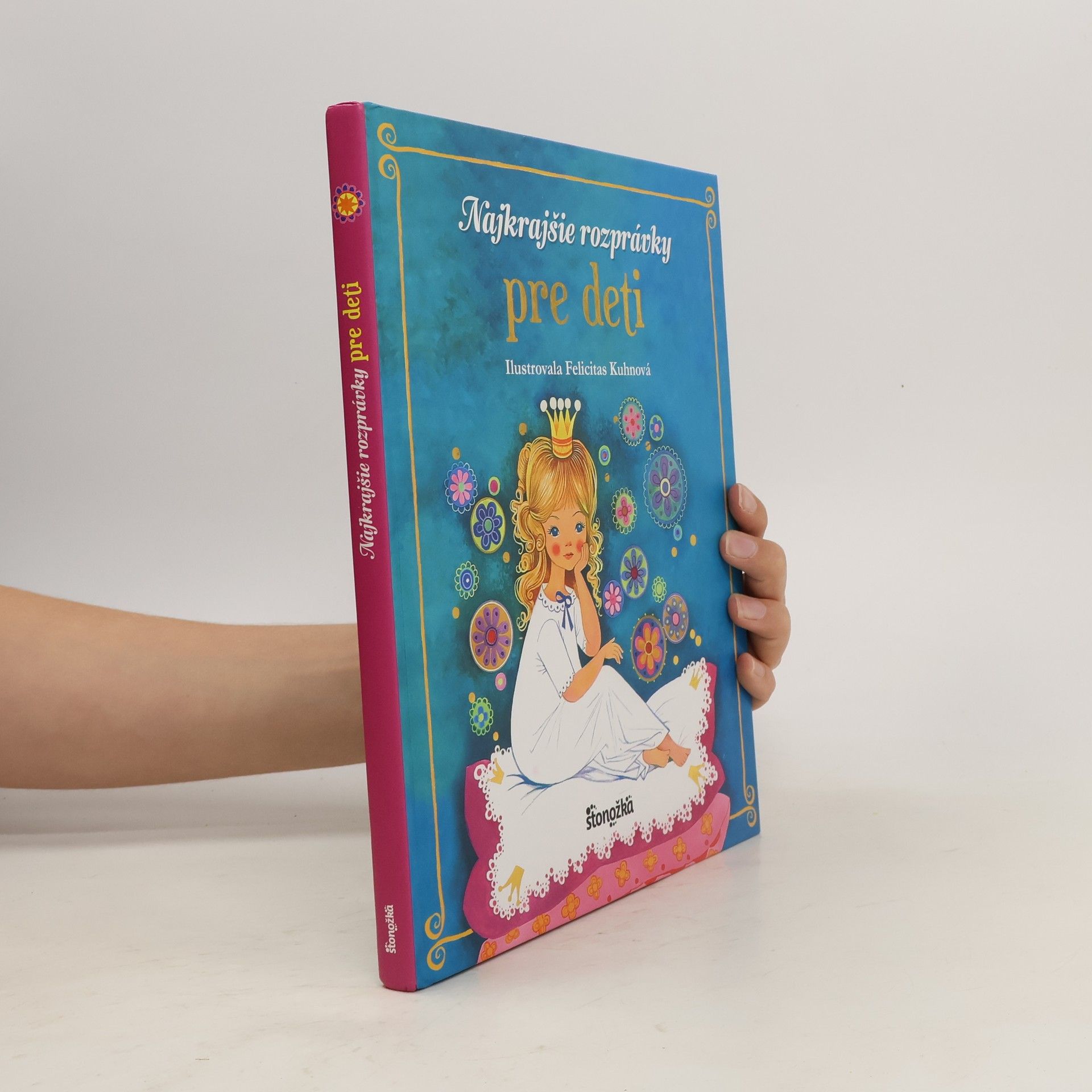 Felicitas Kuhn Najkrajšie rozprávky pre deti