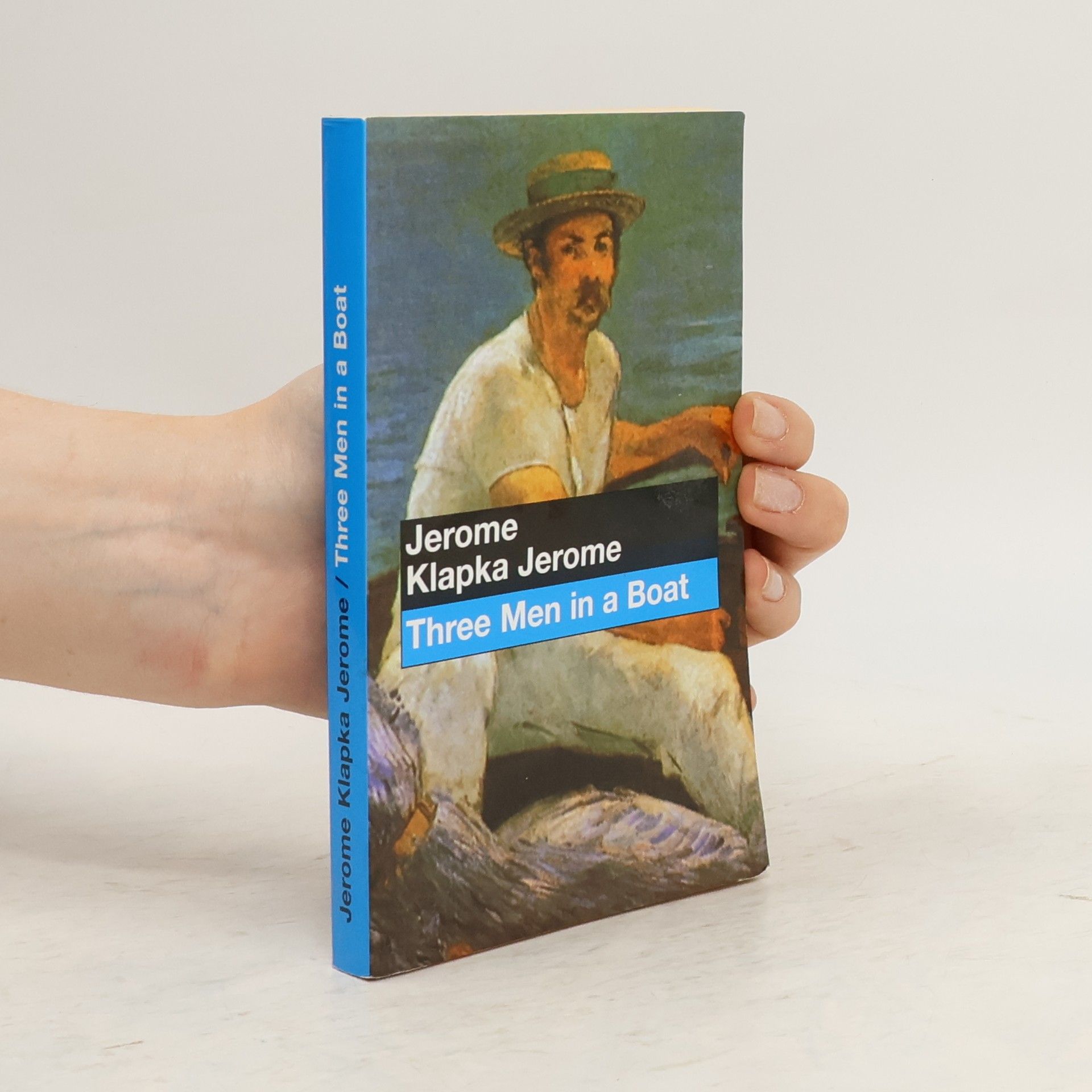 Jerome K. Jerome Three men in a boat: To say nothing of the dog