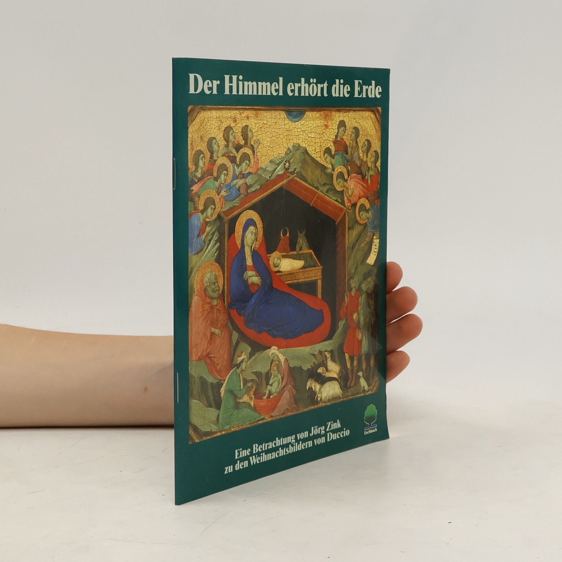 Duccio di Buoninsegna Der Himmel erhört die Erde