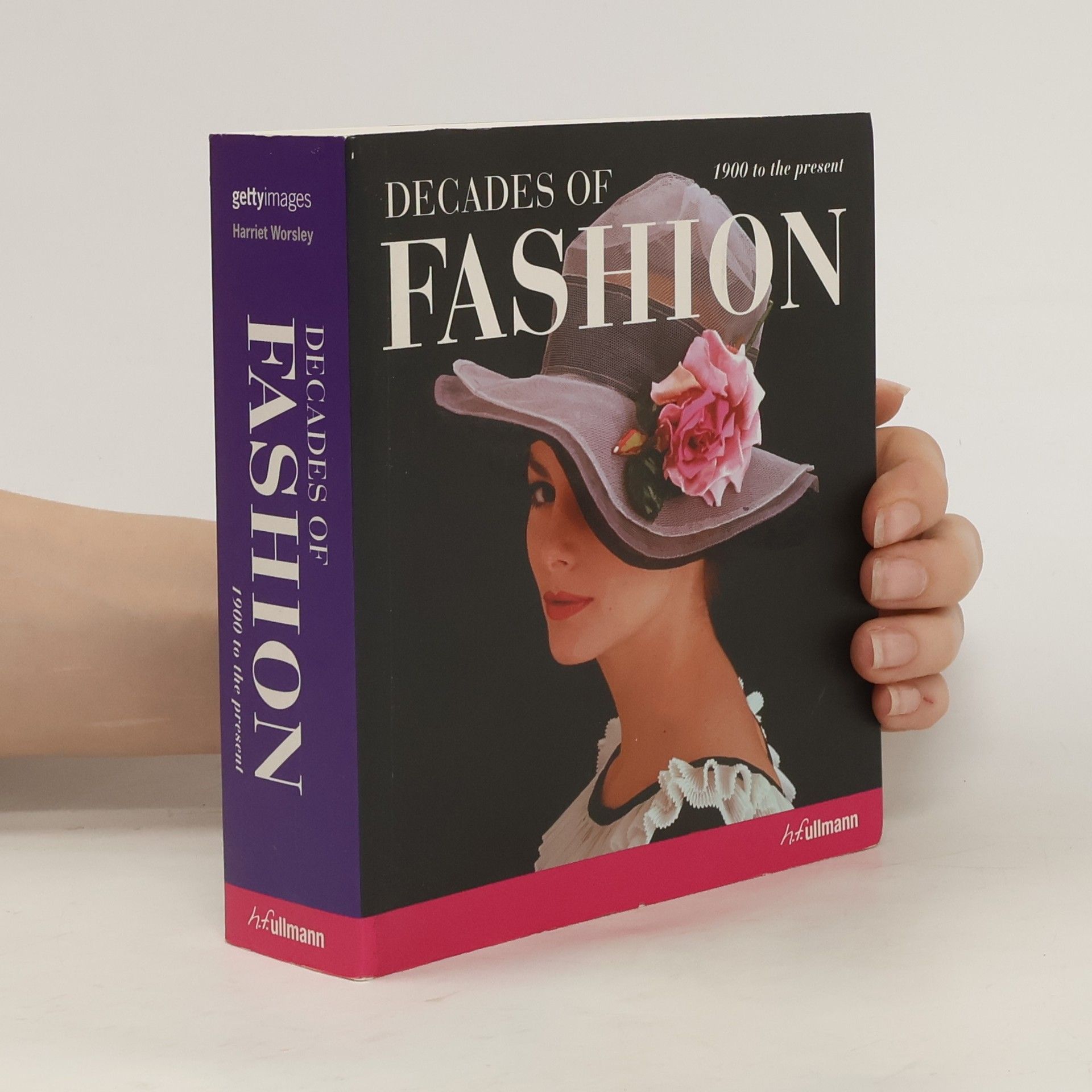 Harriet Worsley Decades of fashion : 1900 to the present
