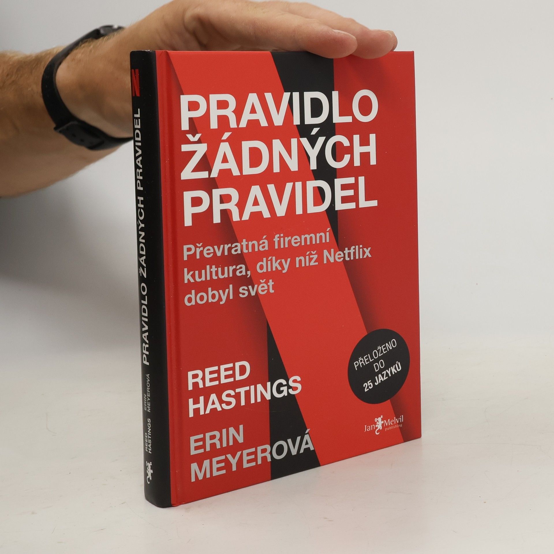 Reed Hastings Pravidlo žádných pravidel. Převratná firemní kultura, díky níž Netflix dobyl svět