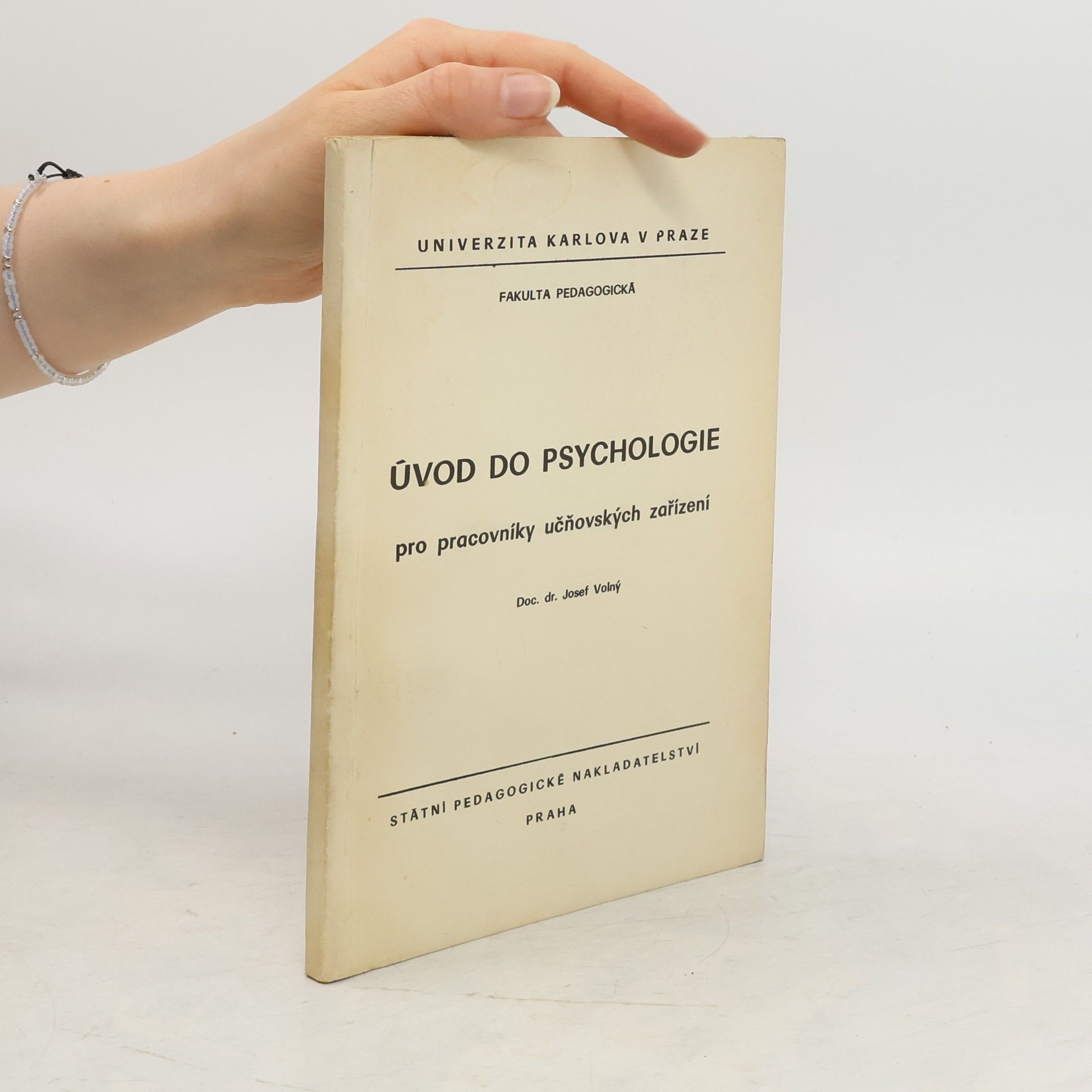 Josef Volný Úvod do psychologie pro pracovníky učňovských zařízení